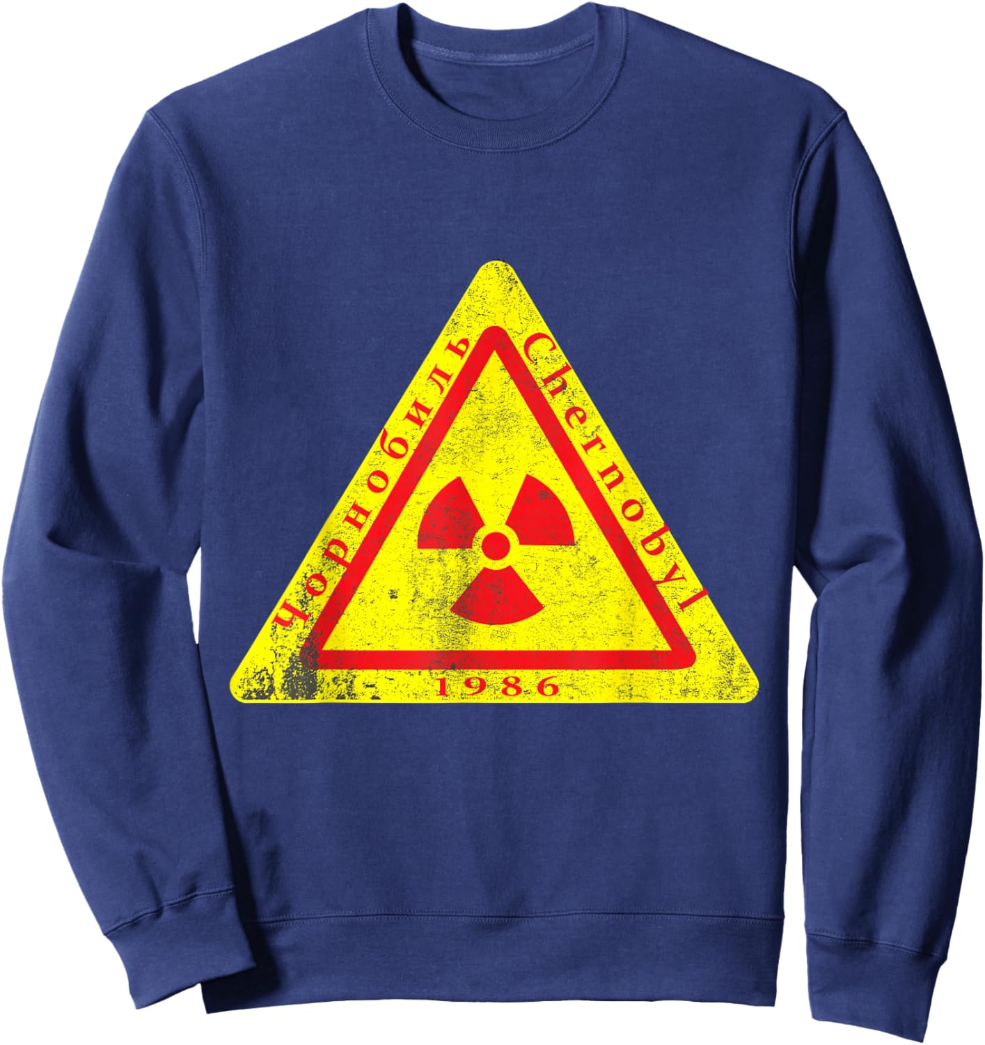 Chernobyl -1986 nuklear Radiation sign Sweatshirt - Sweatshirt | Navy