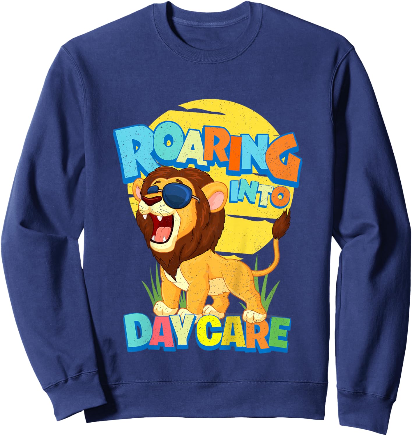 First Day of Daycare School Toddler Lion Safari Jungle Gifts Sweatshirt - Sweatshirt | Navy