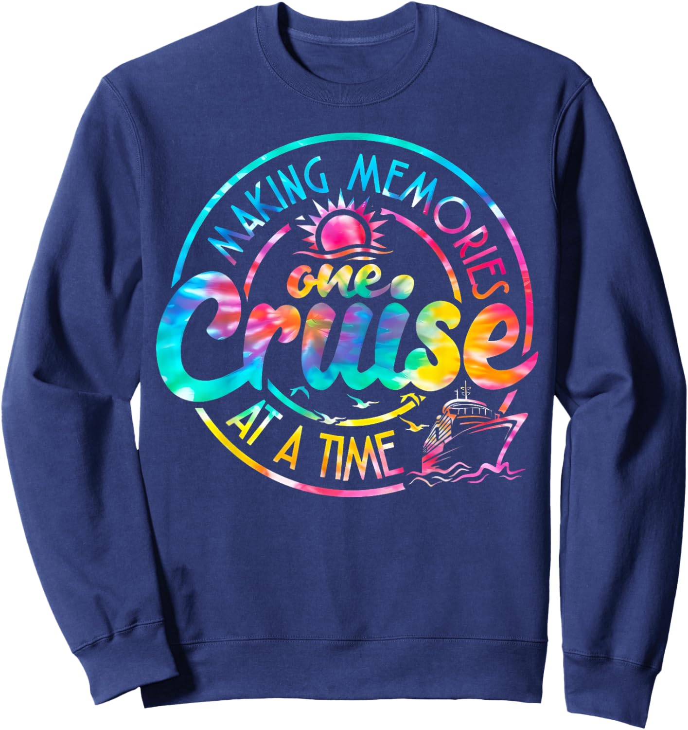 One Cruise At A Time Making Memories Summer Vacation Trip Sweatshirt - Sweatshirt | Navy