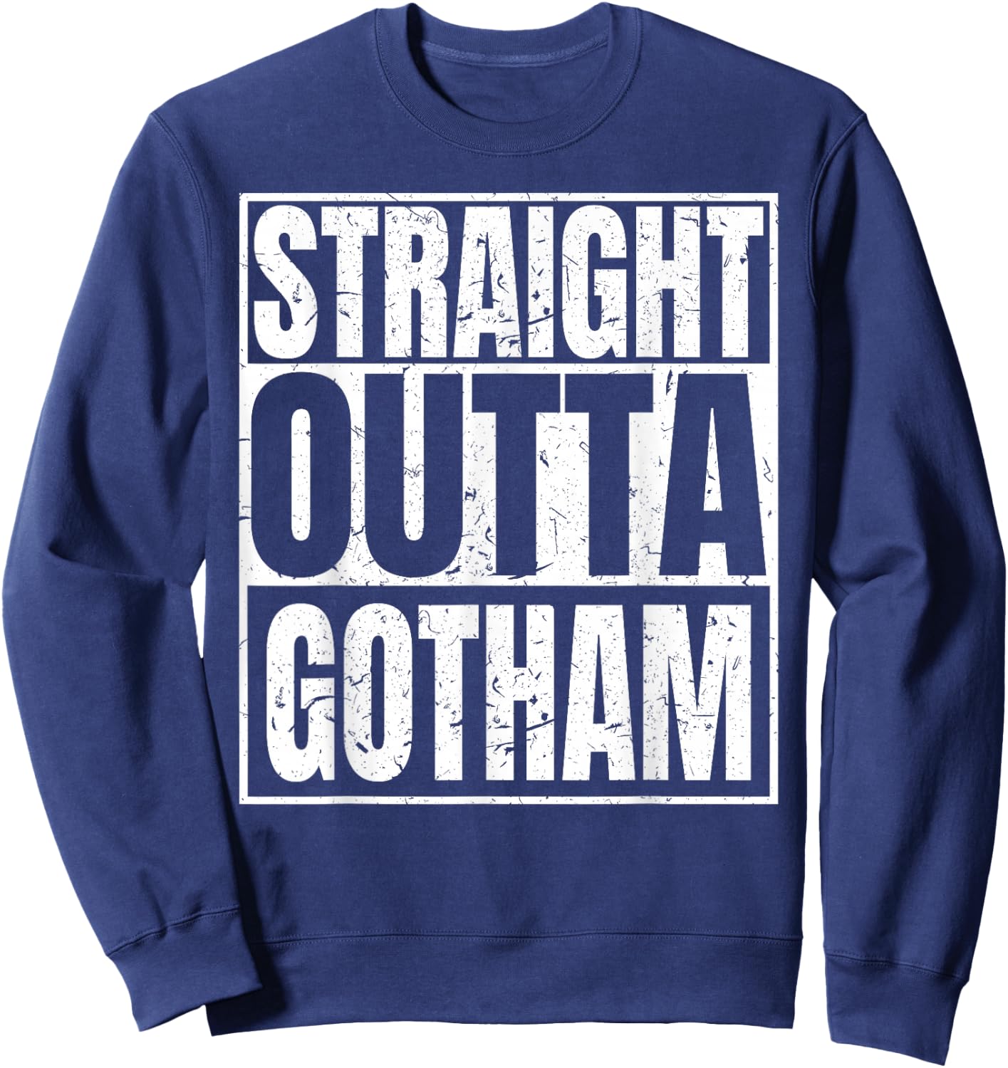 Funny Straight Outta Gotham Men Women Gifts Sweatshirt - Sweatshirt | Navy