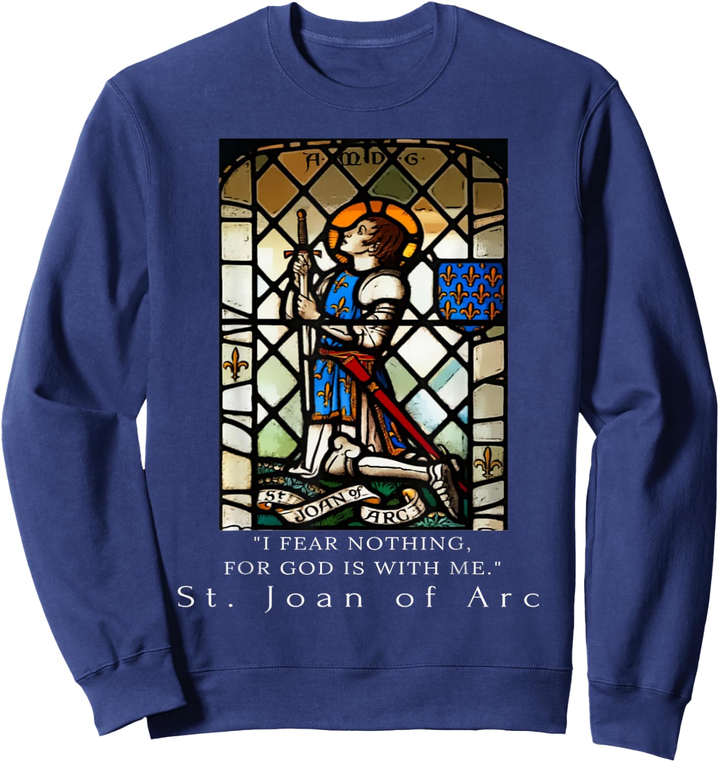 St. Joan of Arc I fear nothing for God is with me Sweatshirt - Sweatshirt | Navy