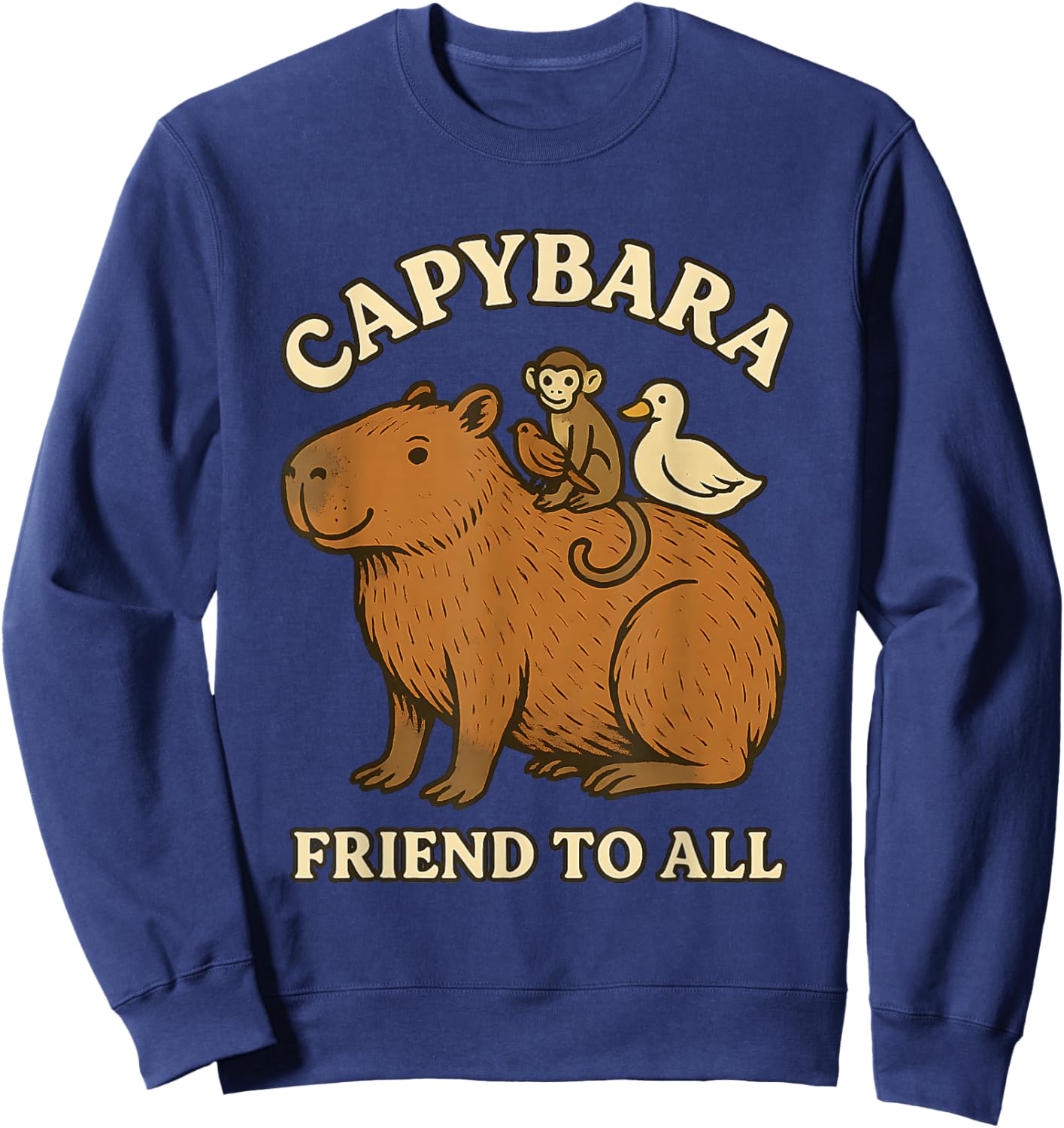 Funny Capybara Friend to All Cute Retro Animal Lover Meme Sweatshirt - Sweatshirt | Navy