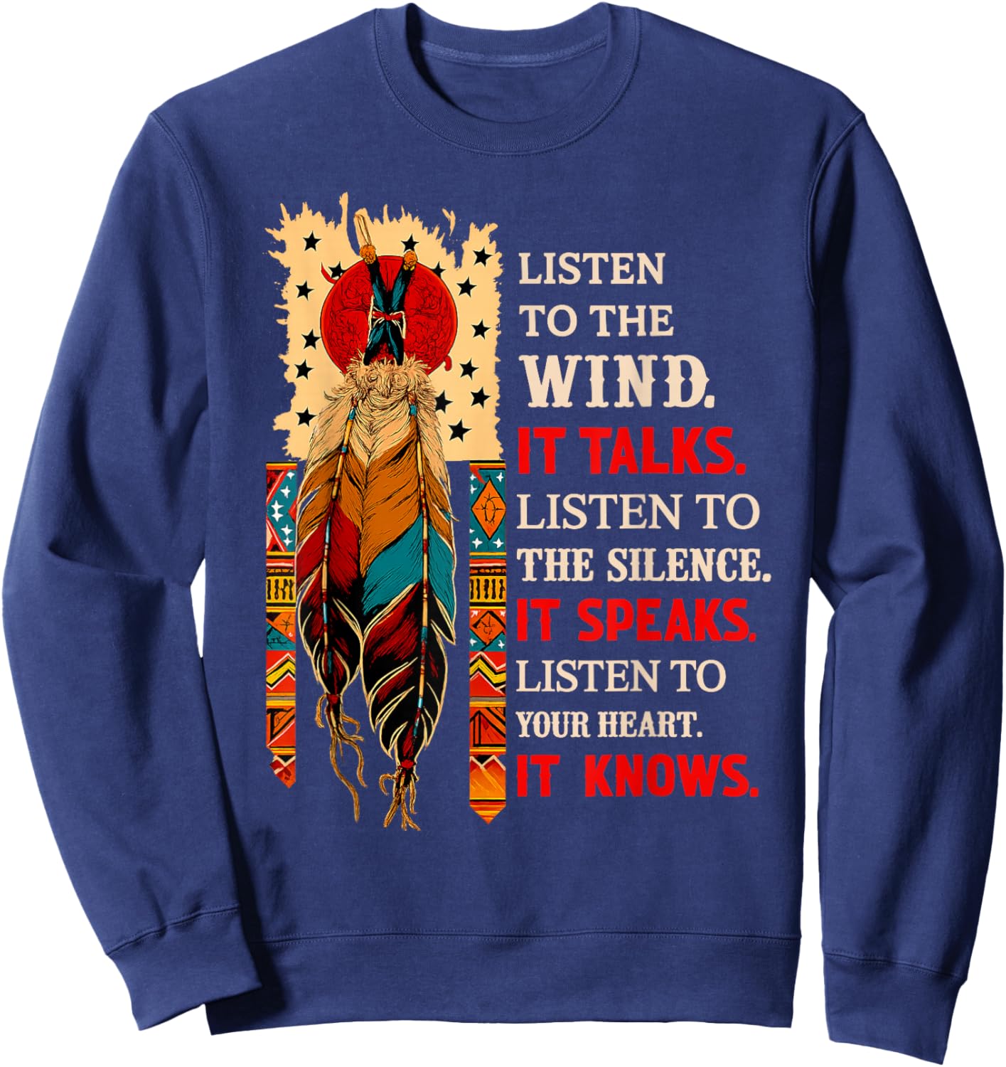 Listen to The Wind It Talks Listen to The Silence It Sweatshirt - Sweatshirt | Navy