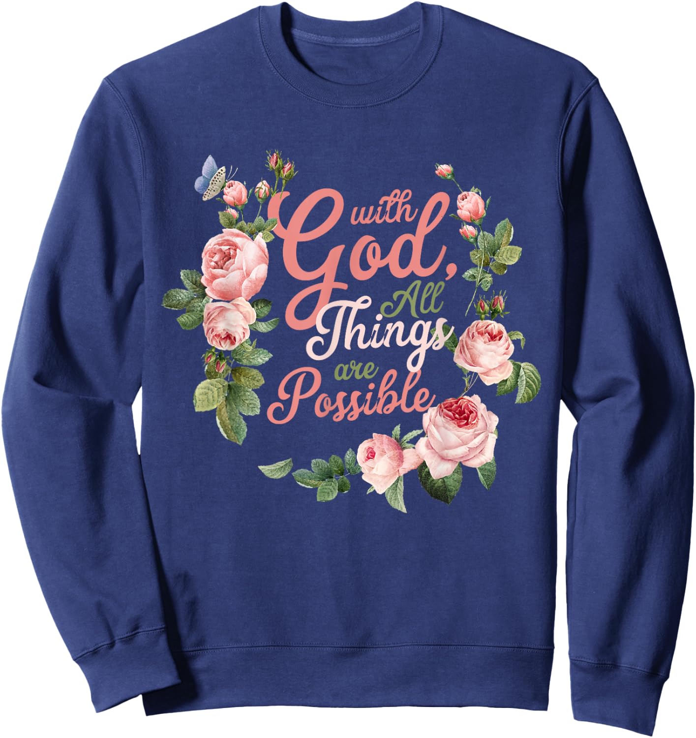 With God All Things Are Possible Prayer Bible Verse Sweatshirt - Sweatshirt | Navy