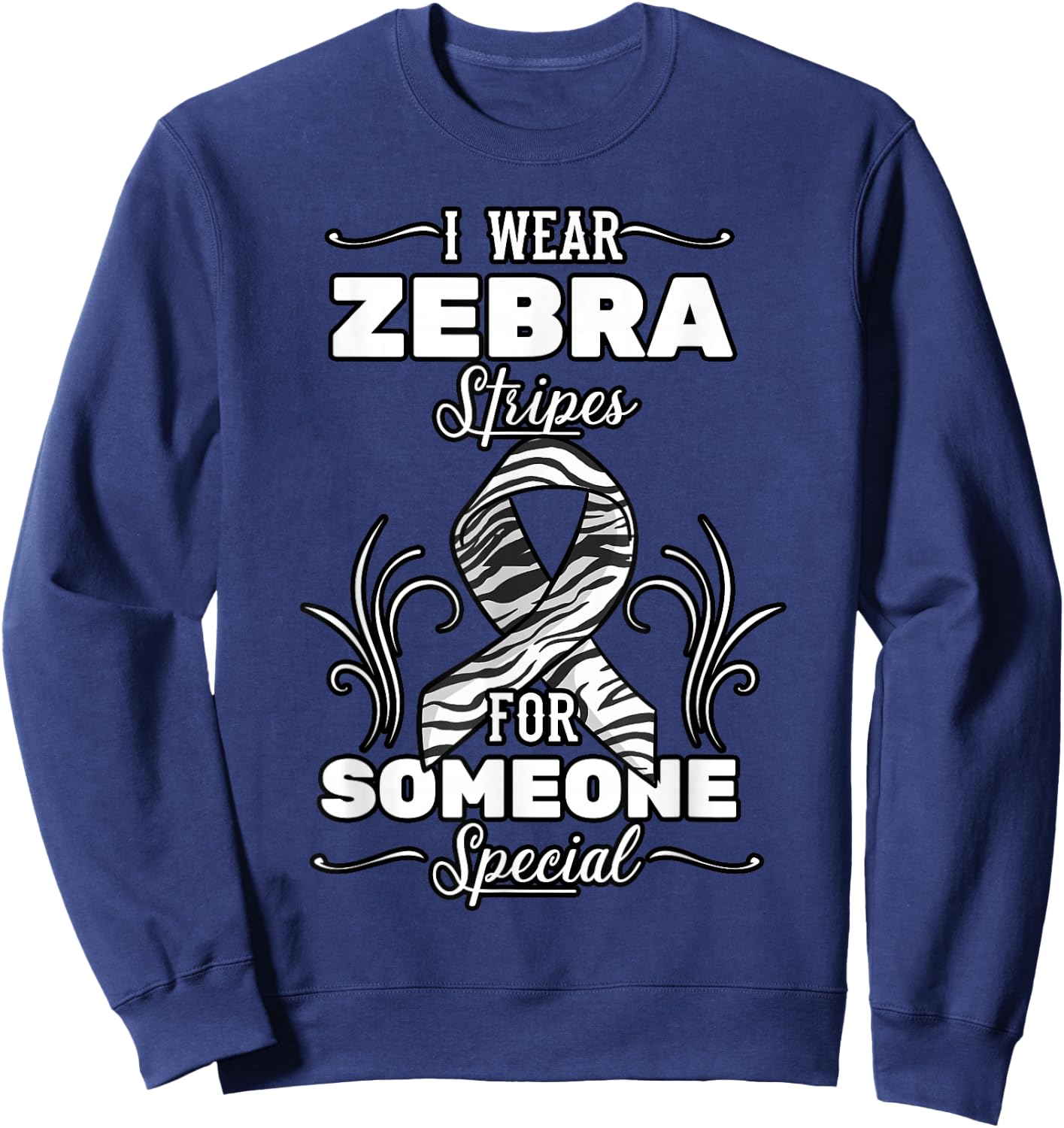I Wear Zebra Stripes For Someone Special Carcinoid Cancer Sweatshirt - Sweatshirt | Navy