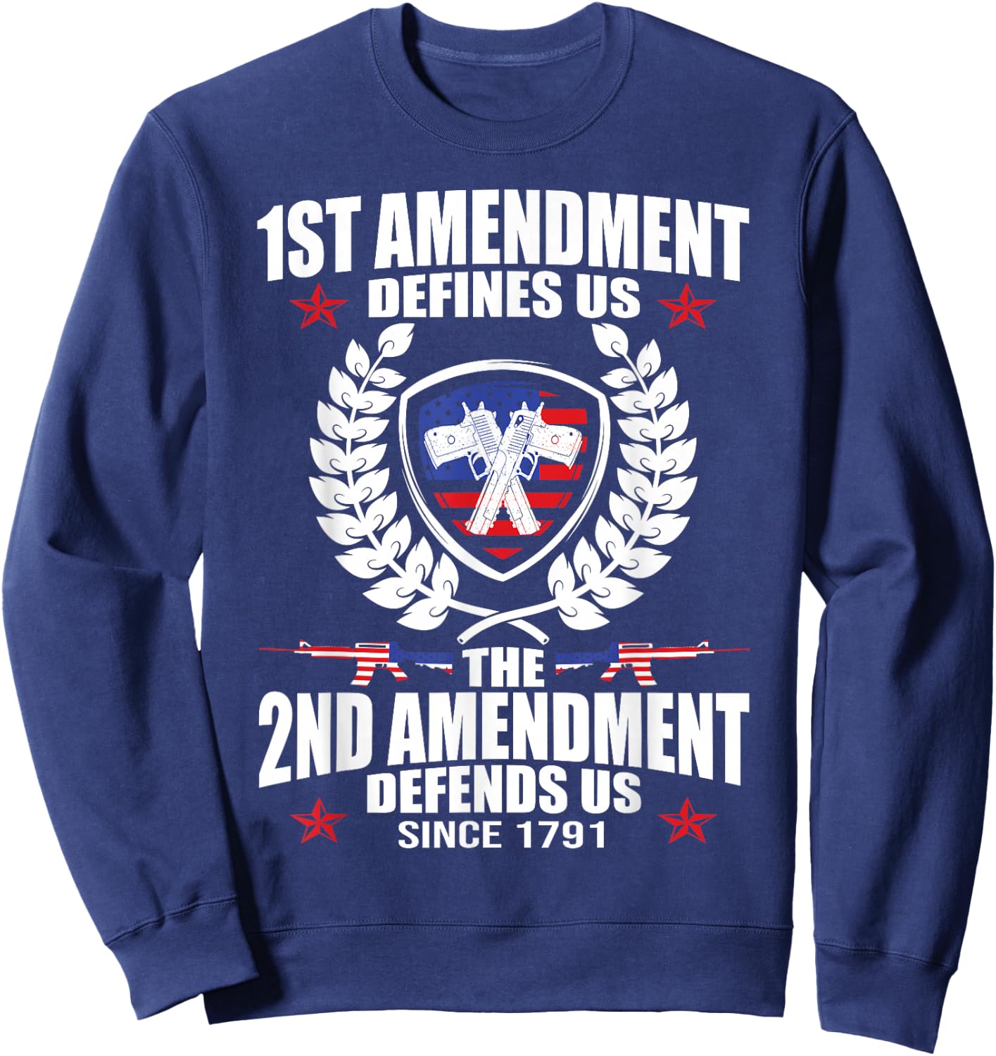 First Amendment Defines Us The Second Defends Gun Te Sweatshirt - Sweatshirt | Navy