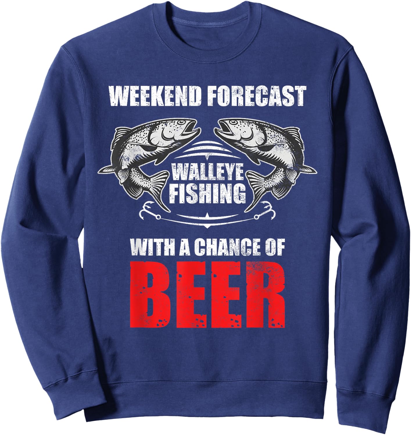 Walleye Fishing Shirts Funny Fishing Sweatshirt - Sweatshirt | Navy