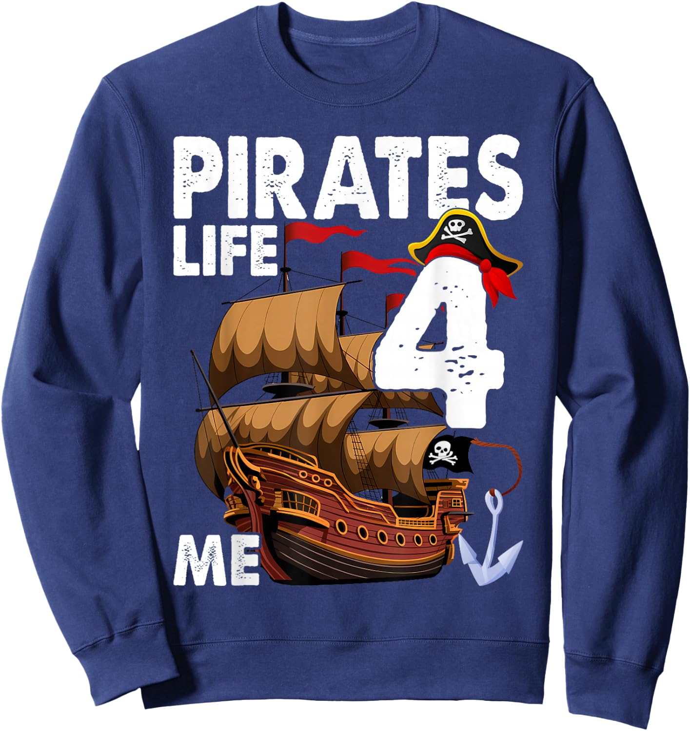 Pirates Life 4 Me 4th Birthday Boy 4 Years Old Birthday Boys Sweatshirt - Sweatshirt | Navy
