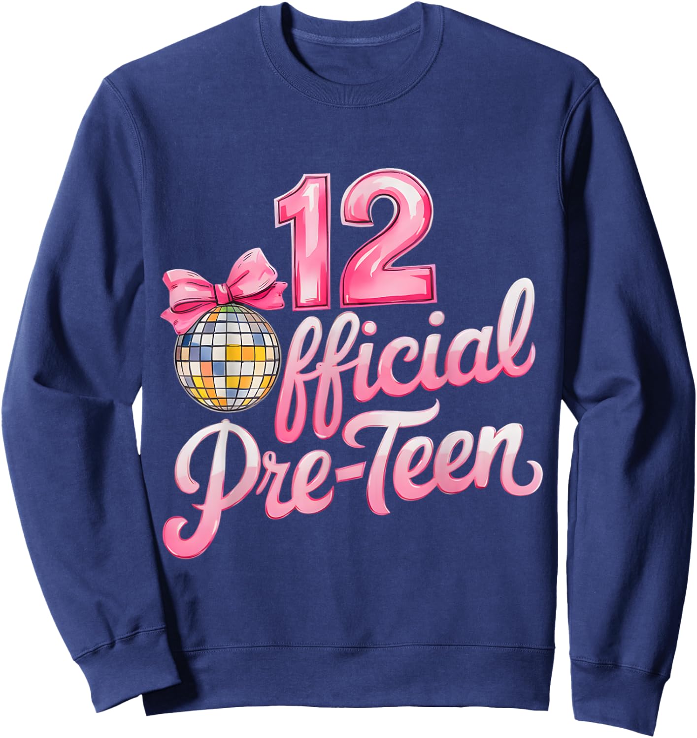 12 Official Pre-Teen 12th Birthday Girl Disco Bow 12 Years Sweatshirt - Sweatshirt | Navy