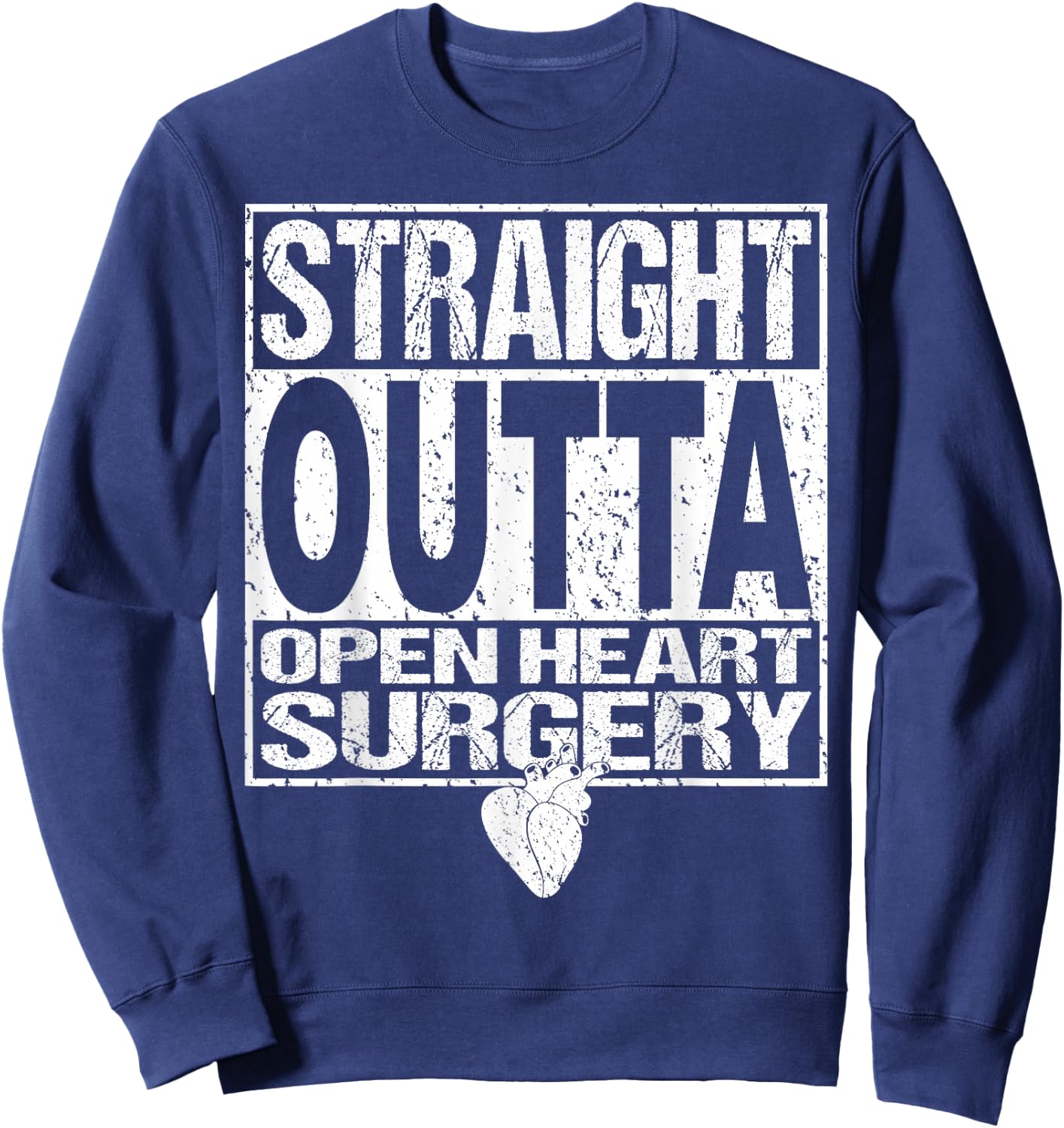 Open Heart Surgery Survivor Post Attack Recovery Gift Sweatshirt - Sweatshirt | Navy