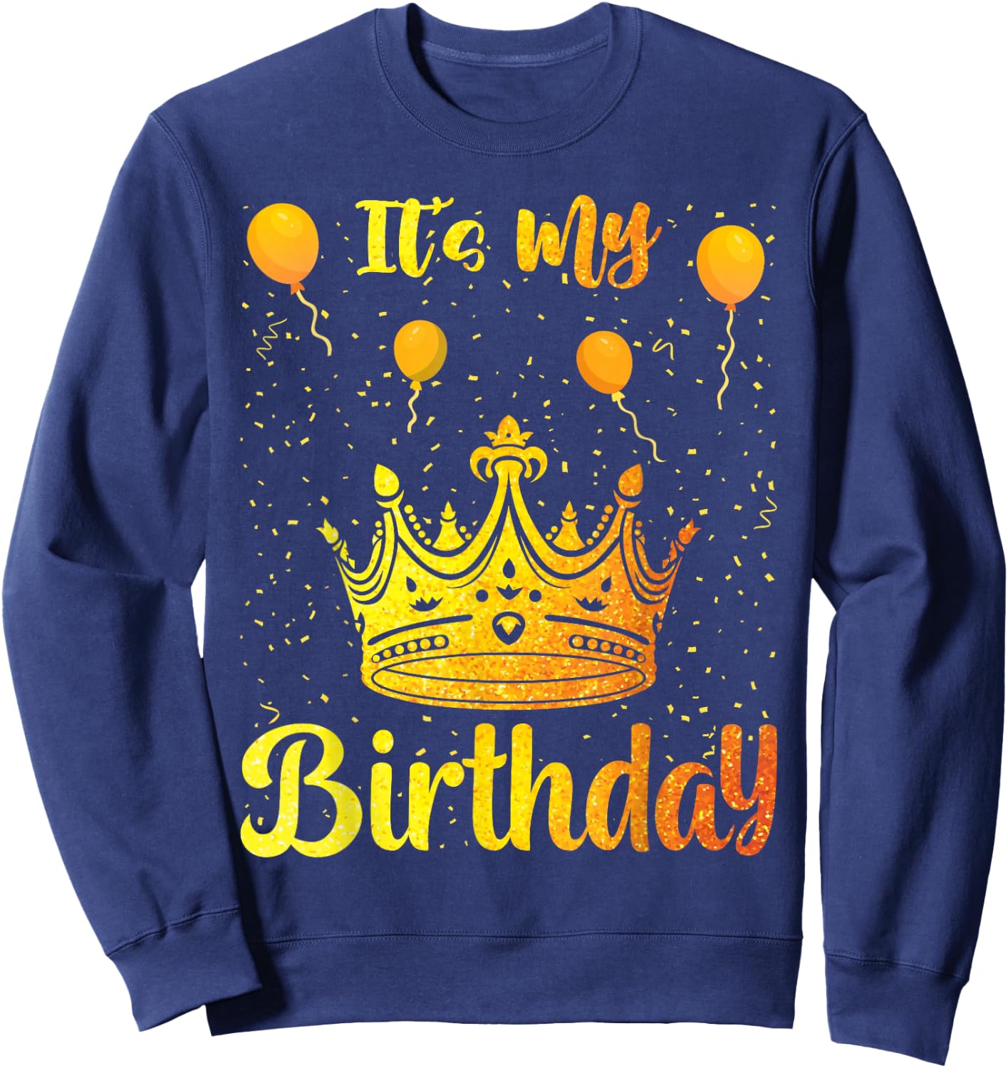 It's My Birthday Sweatshirt - Sweatshirt | Navy