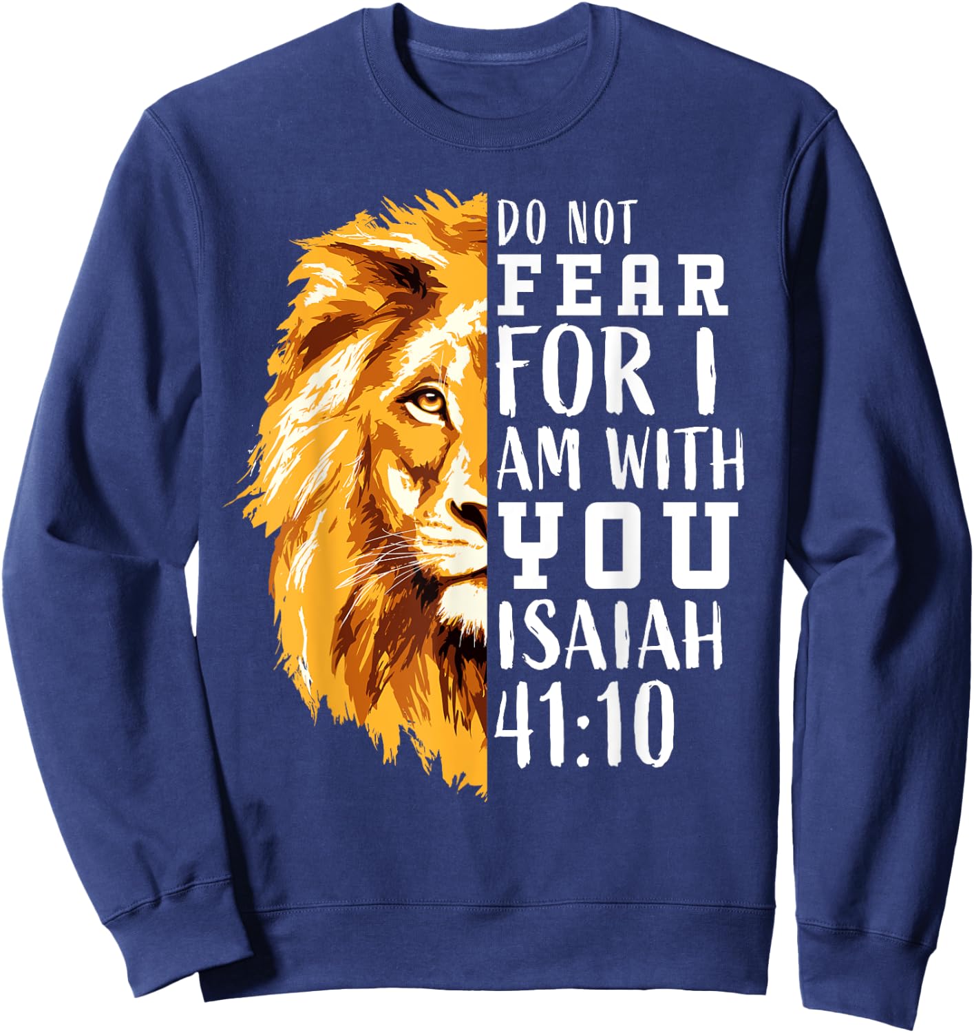 Christian Religious Bible Verse Sayings Lion Fear Scripture Sweatshirt - Sweatshirt | Navy