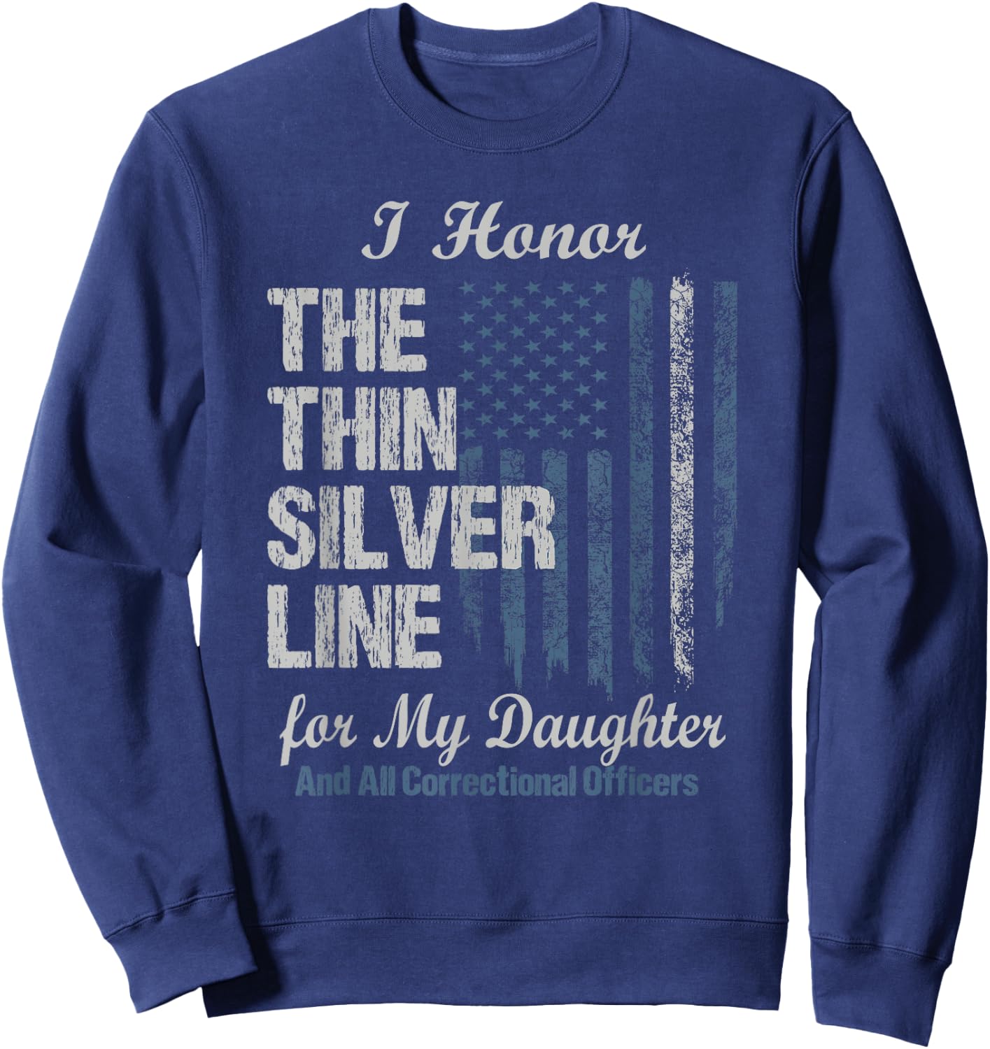 Correctional Officer Daughter - Thin Silver Line Corrections Sweatshirt - Sweatshirt | Navy