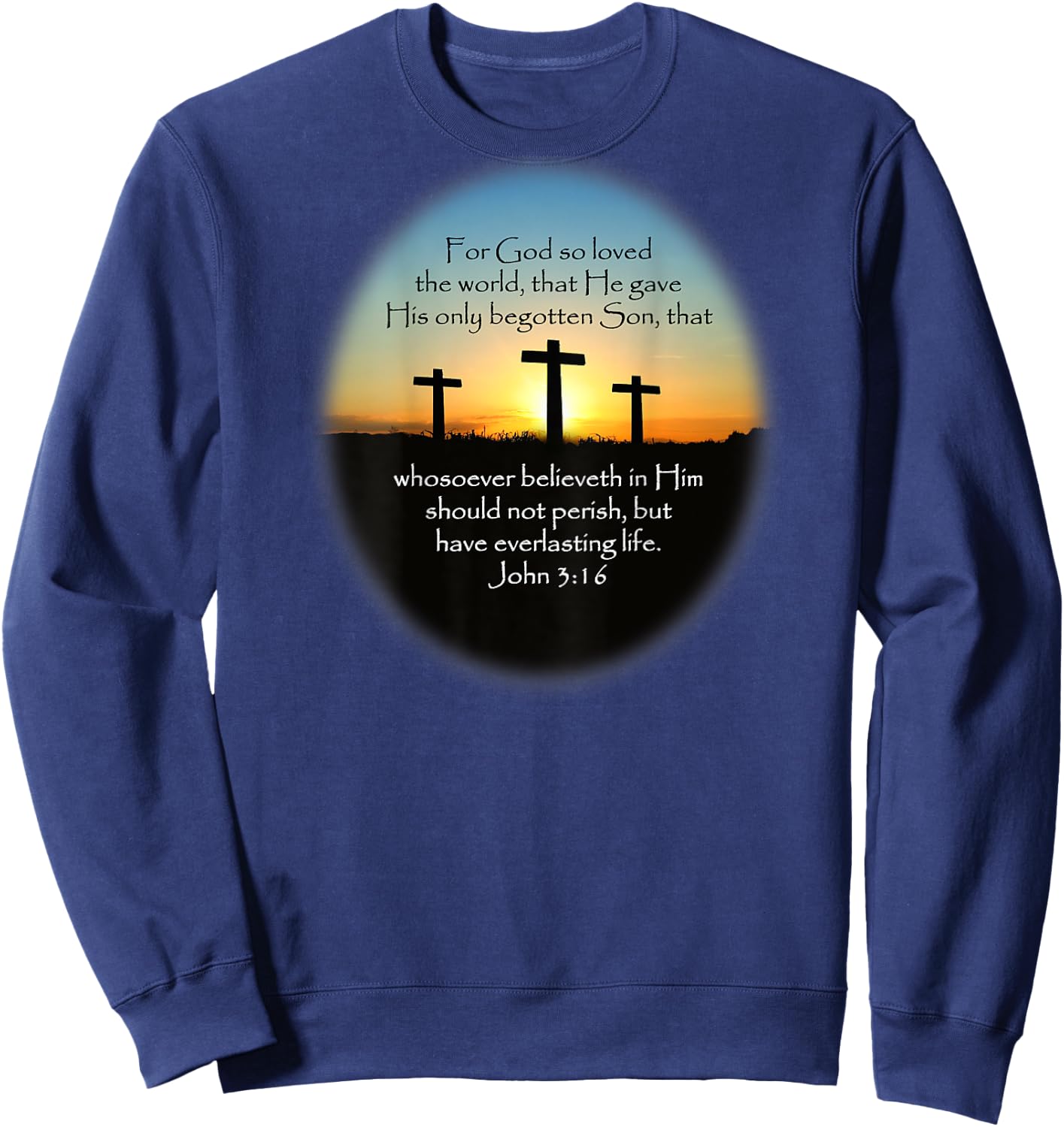 John 3:16 KJV Bible (Printed on back) Sweatshirt - Sweatshirt | Navy