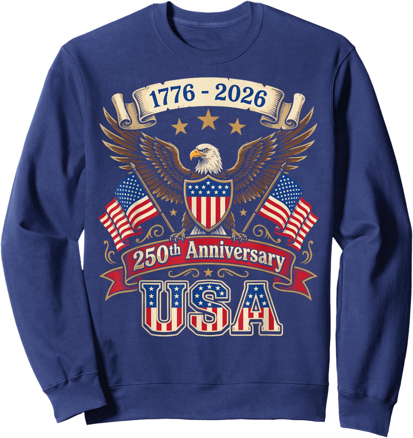 250th Anniversary USA Flag 250 Years American 4th of July Sweatshirt - Sweatshirt | Navy