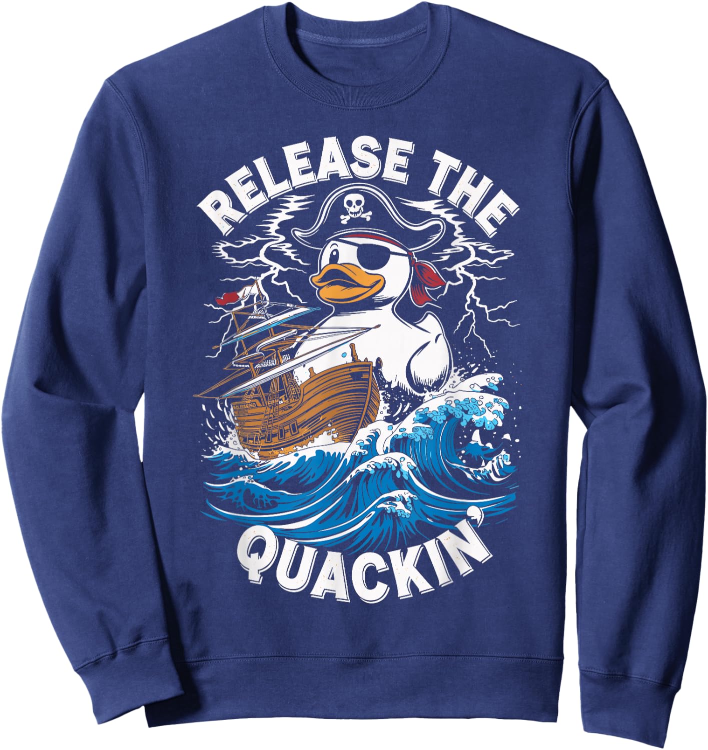 Release The Quackin Funny Rubber Duck Boat Cruise Sweatshirt - Sweatshirt | Navy