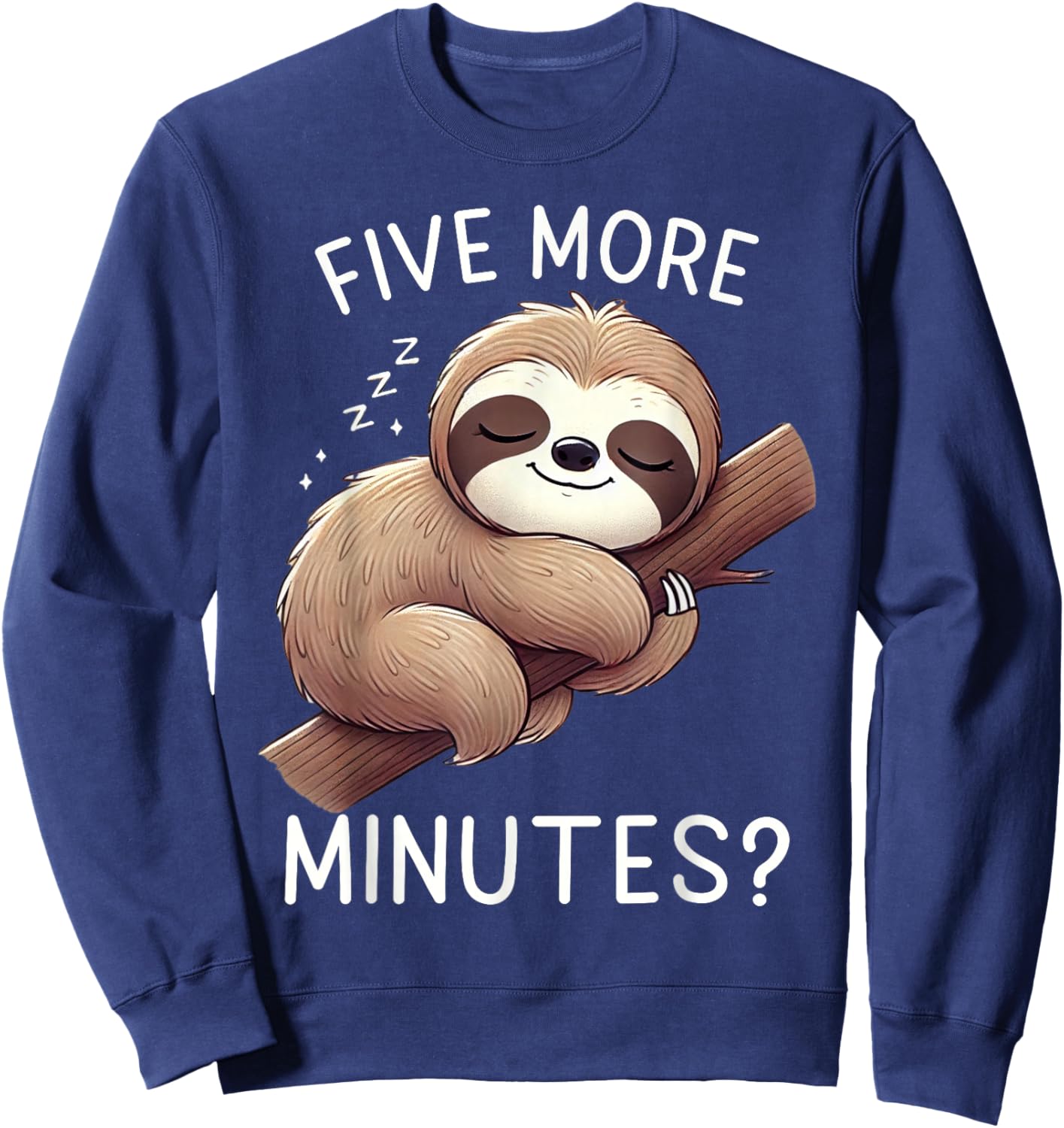 Funny Sloth Lover Five More Minutes Sleeping Nap Lover Sweatshirt - Sweatshirt | Navy
