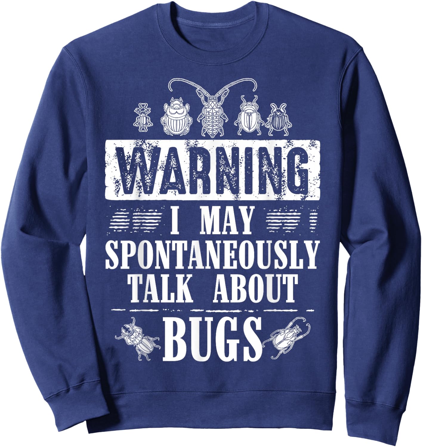 Cool Warning Talk About Bugs Funny Insect Collector Boy Gift Sweatshirt - Sweatshirt | Navy