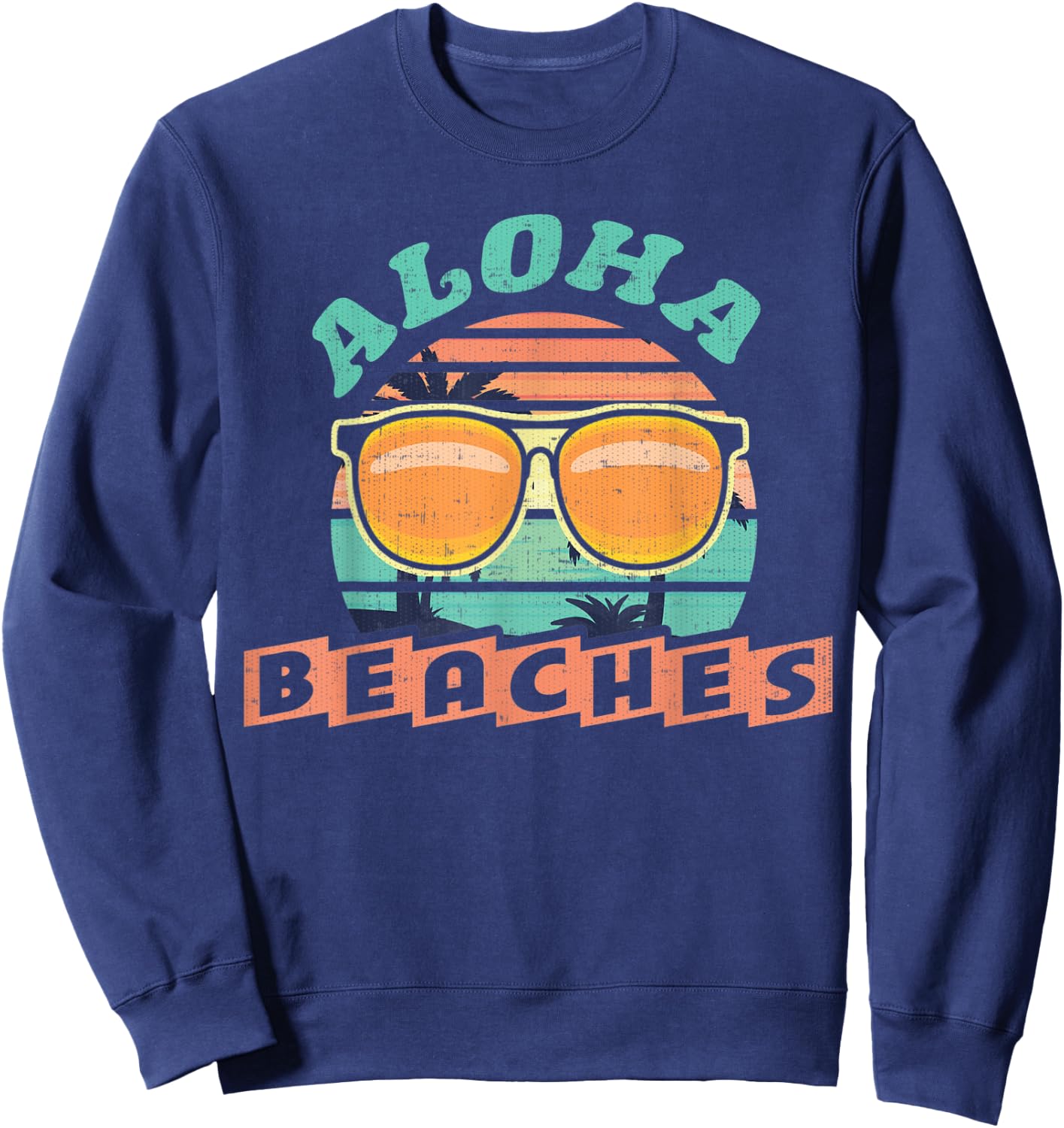 Aloha Beaches Funny Hawaii Vacation Sweatshirt - Sweatshirt | Navy