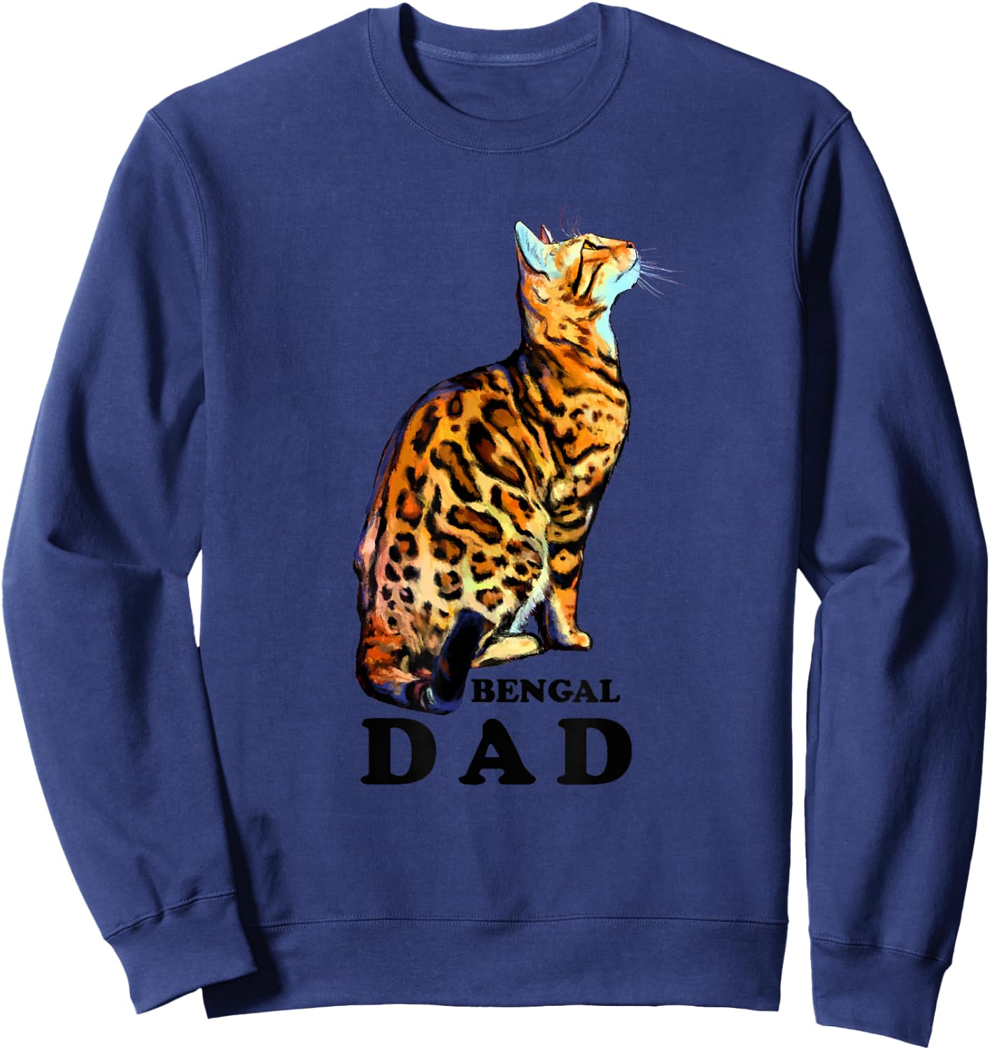 Domestic Brown Rosetted Bengal Cat - Bengal Dad - Cats - Cat Sweatshirt - Sweatshirt | Navy