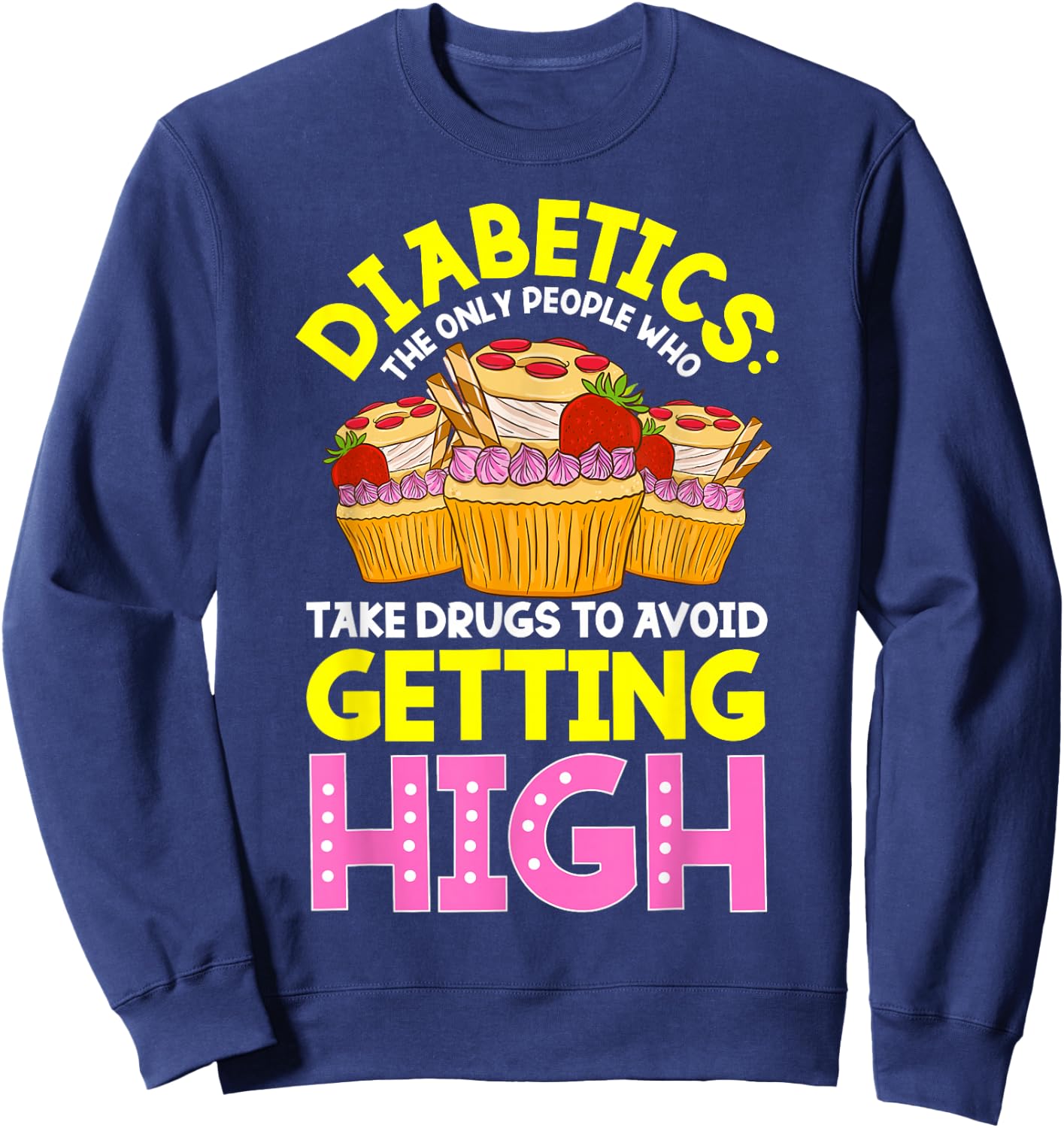 Type 2 Diabetes Awareness Cute Diabetics Sweets Sweatshirt - Sweatshirt | Navy