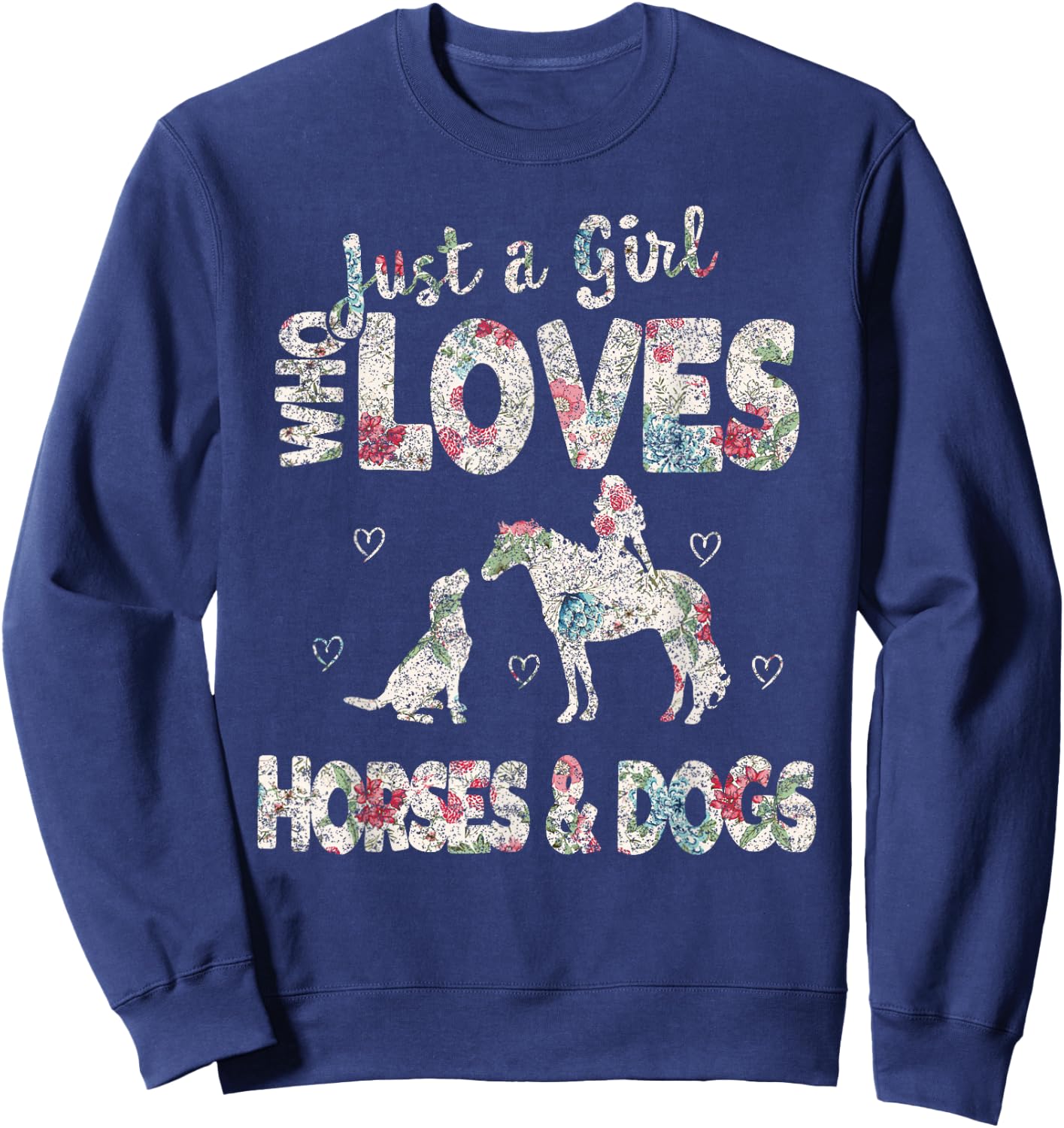 Just a Girl who loves Horses And Dogs Funny Horse & Dog Sweatshirt - Sweatshirt | Navy