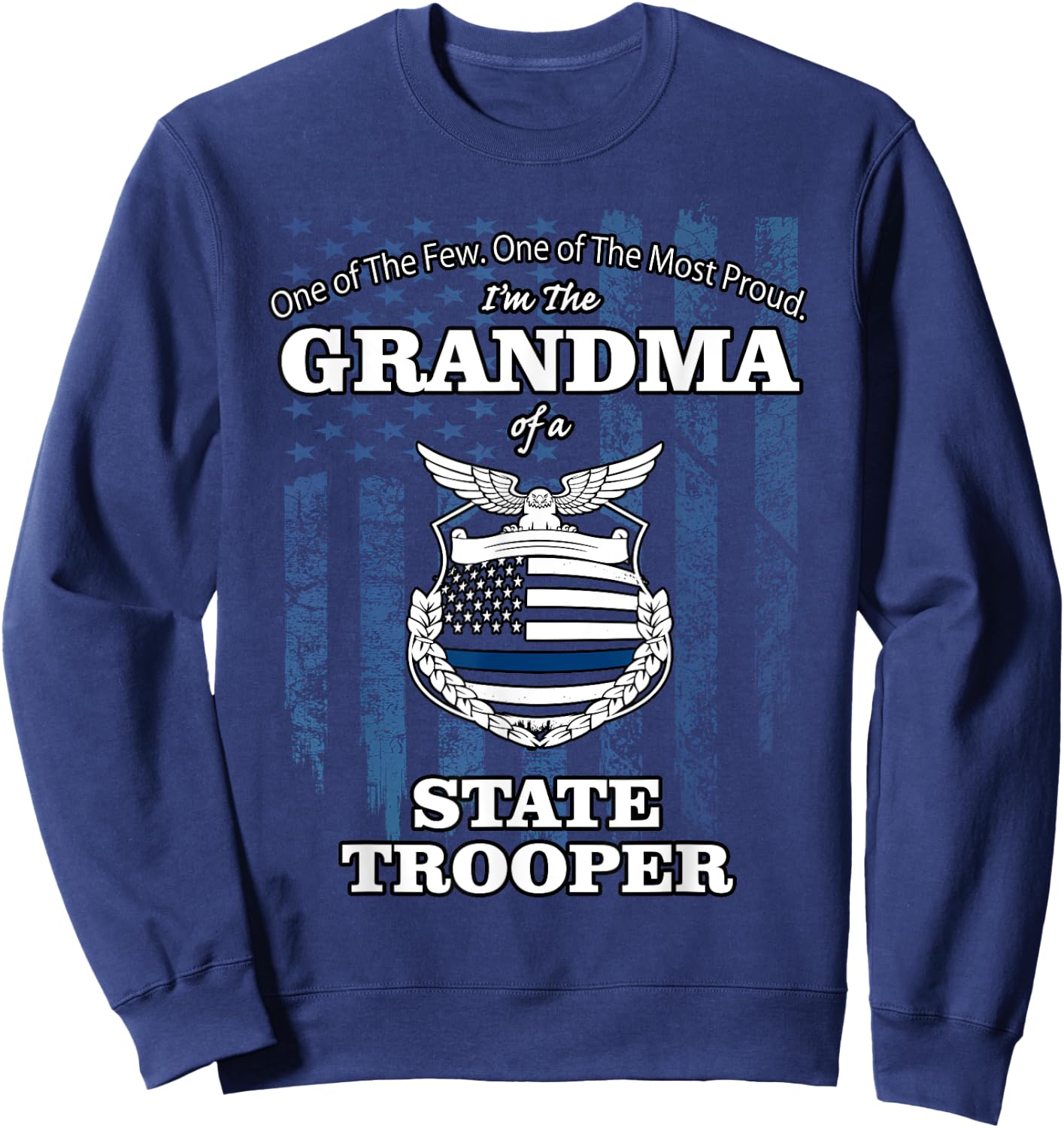 State police badge - proud state trooper grandma Sweatshirt - Sweatshirt | Navy