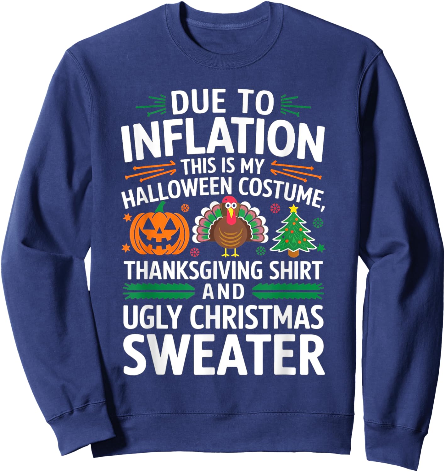 Due To Inflation This Is My Funny Halloween Costume Sweatshirt - Sweatshirt | Navy