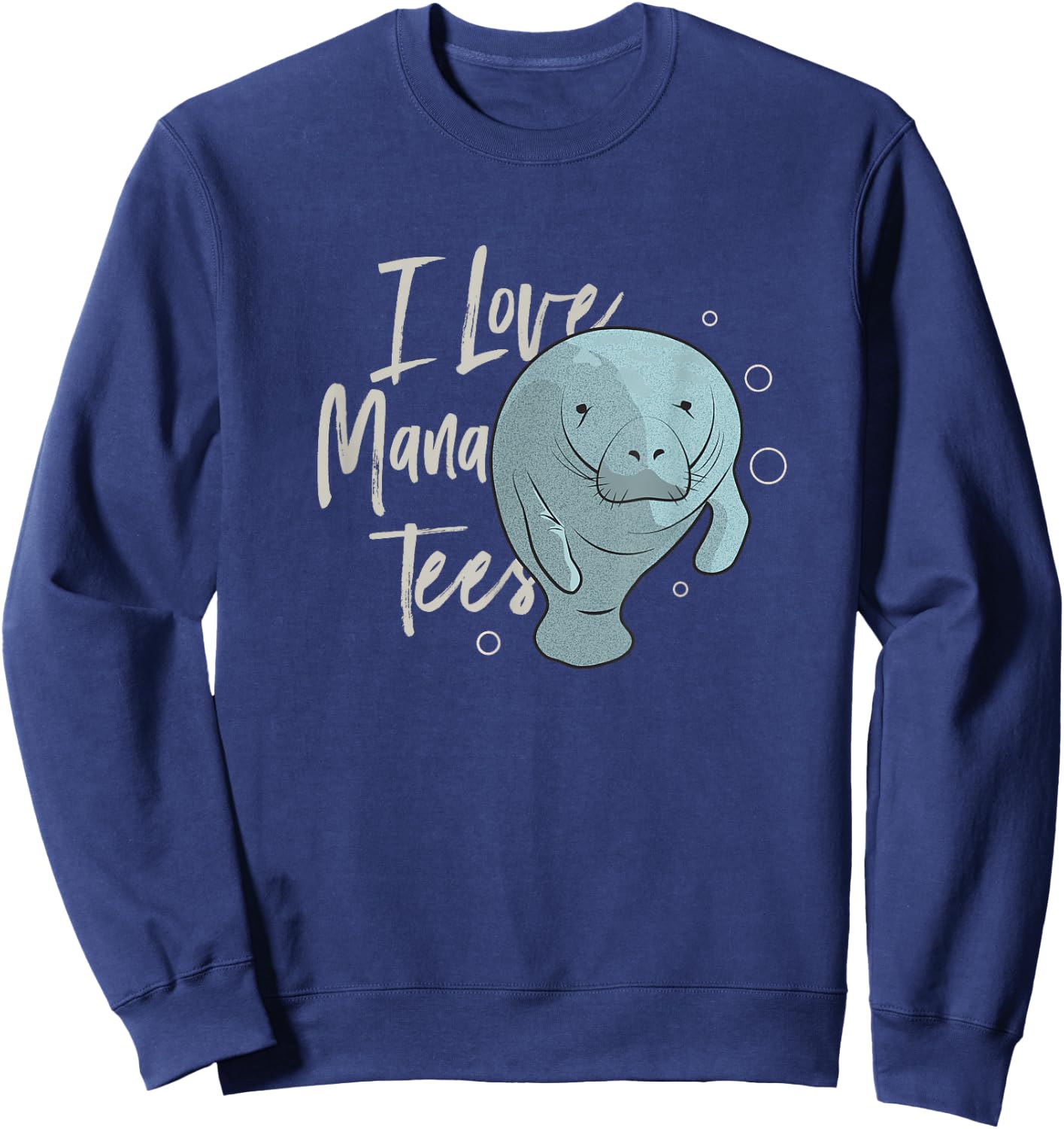 I Love Manatees Sweatshirt - Sweatshirt | Navy