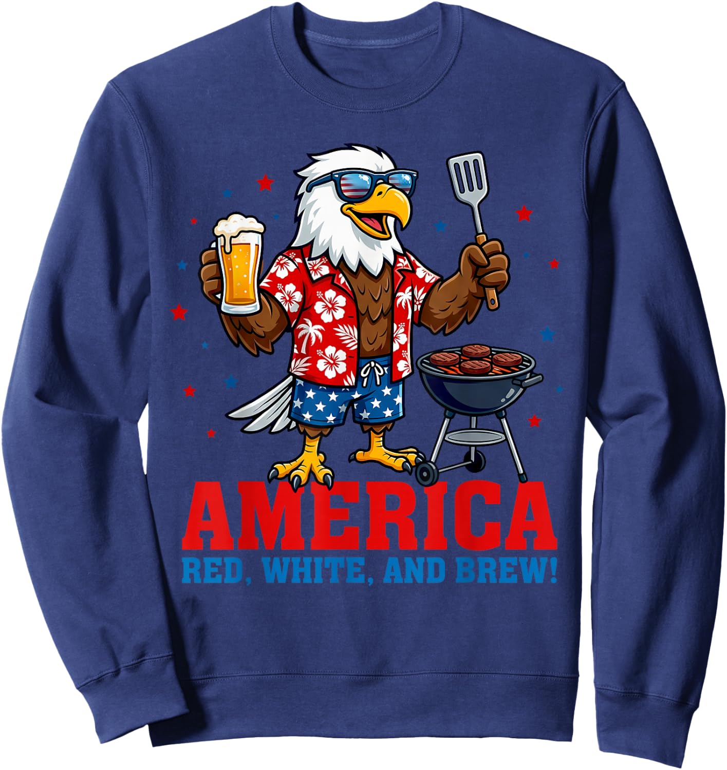America Red White and Brew Eagle BBQ Beer 4th of July Grill Sweatshirt - Sweatshirt | Navy
