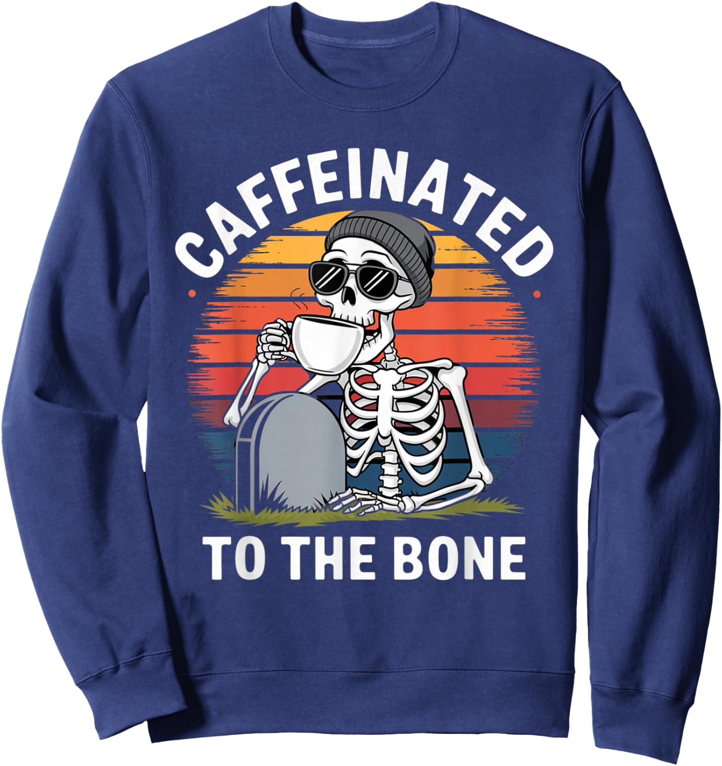 Caffeinated to the Bone Skeleton Coffee Funny Retro Sweatshirt - Sweatshirt | Navy