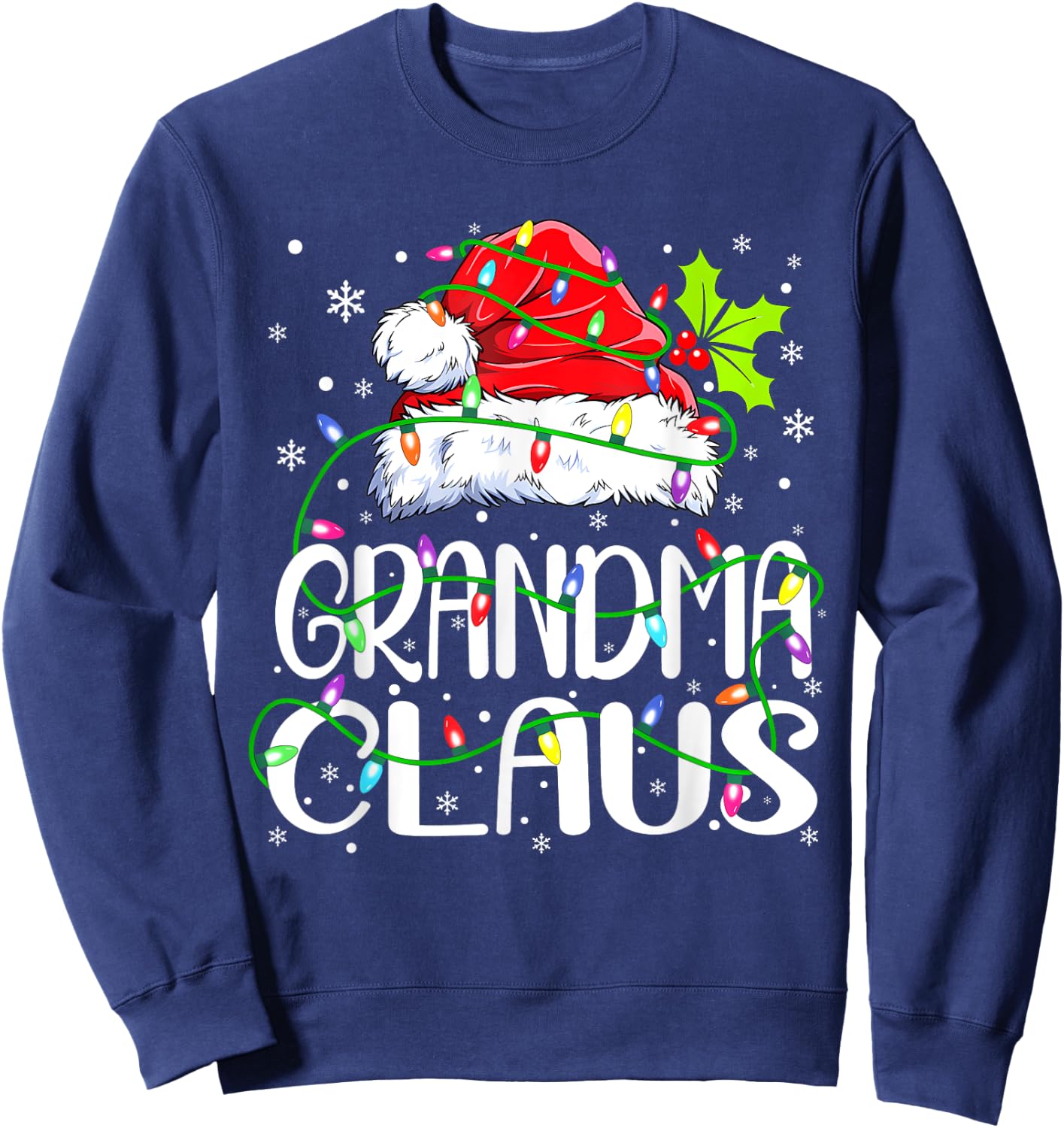 Grandma Claus Shirt Christmas Lights Pajama Family Matching Sweatshirt - Sweatshirt | Navy