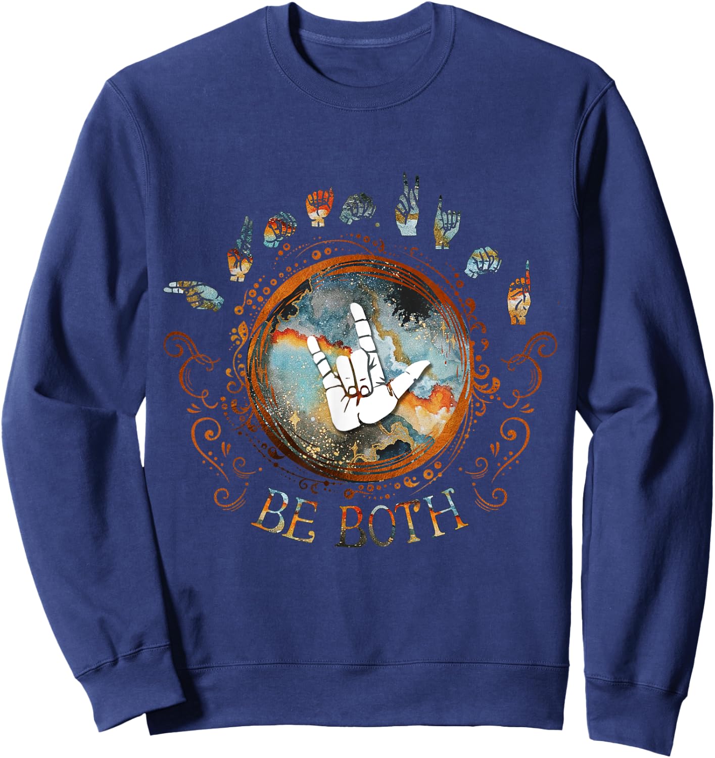 Human Kind Be Both ASL - Sign Language Gift Sweatshirt - Sweatshirt | Navy