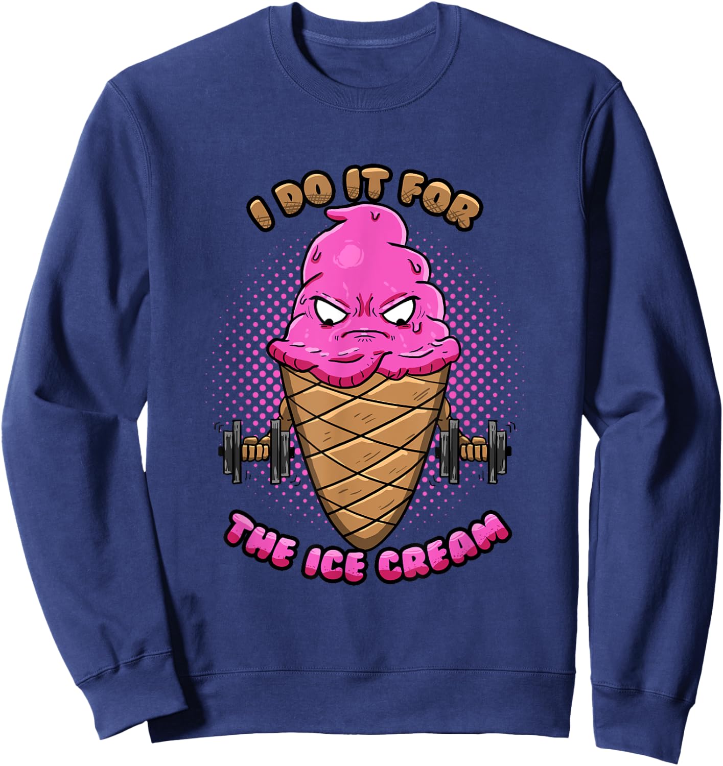 Strawberry Ice Cream Workout Funny Gym Fitness Gift Sweatshirt - Sweatshirt | Navy