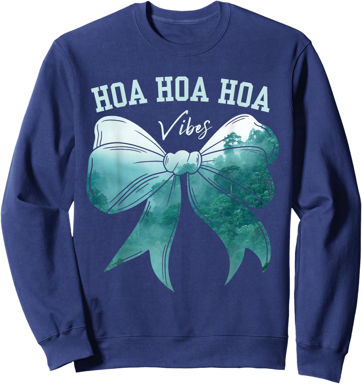 Cute Bow Fall Forest Rainy Gray Weather Hoa Hoa Hoa Vibes Sweatshirt - Sweatshirt | Navy