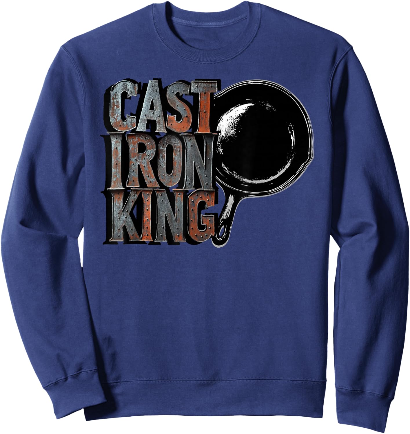 Cast Iron King (Cast Iron Pan Chef) Sweatshirt - Sweatshirt | Navy