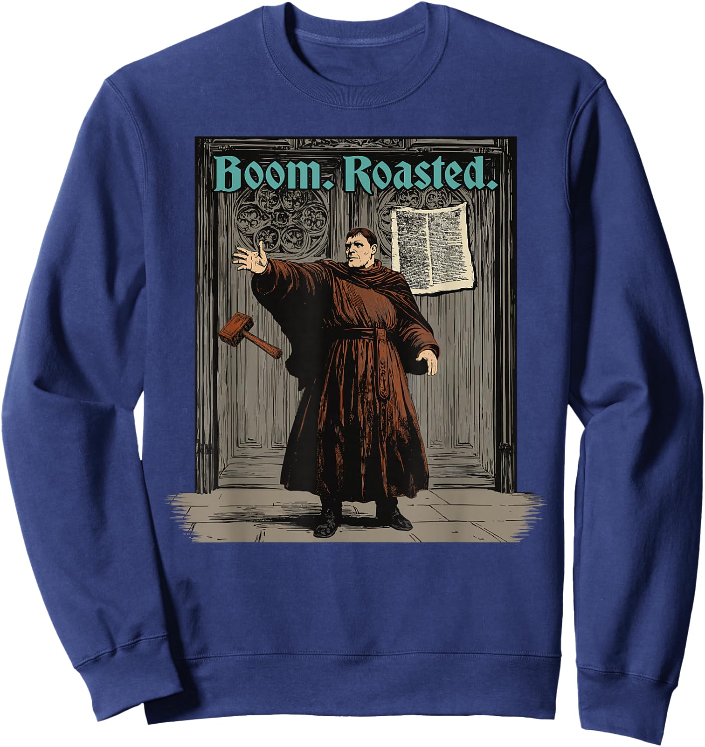 Funny Martin Luther Boom Reformation Day Reformed Christian Sweatshirt - Sweatshirt | Navy