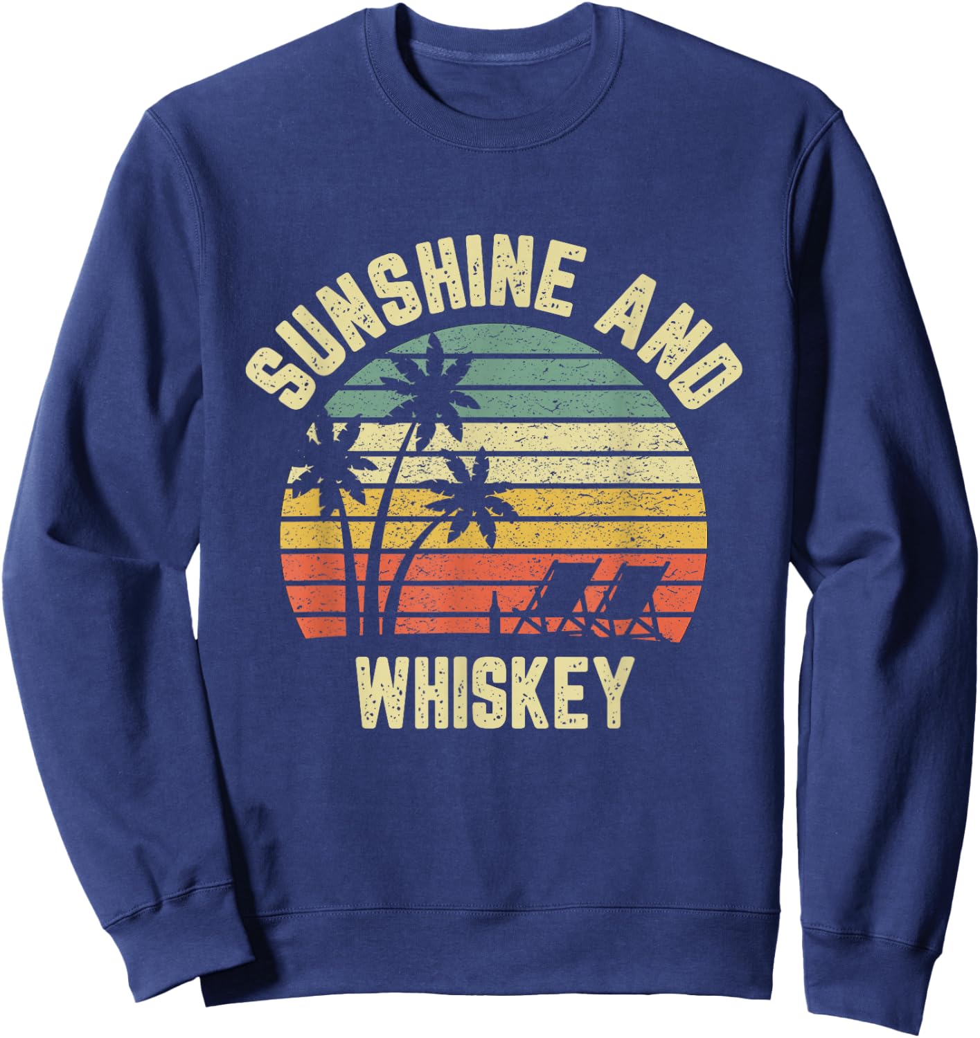 Vintage Sunshine and Whiskey Shirt Cool Retro Summertime Women Sweatshirt - Sweatshirt | Navy