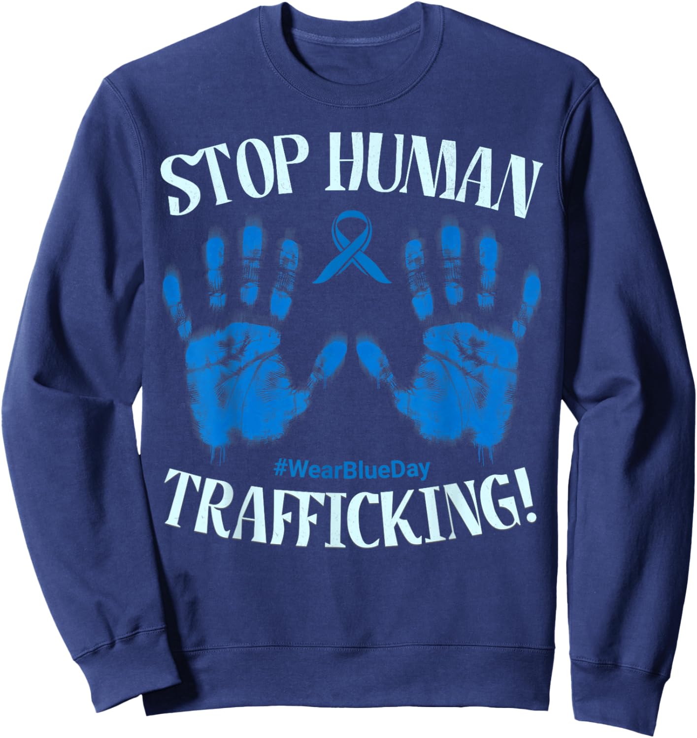 Stop Human Trafficking Awareness Month January 11 Costume Sweatshirt - Sweatshirt | Navy