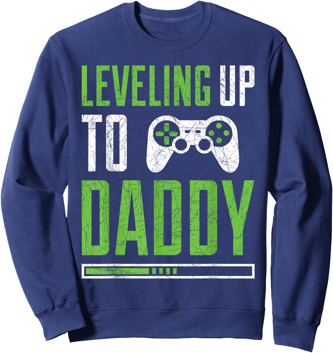 Leveling up to Daddy Promoted To Dad Shirt Sweatshirt - Sweatshirt | Navy