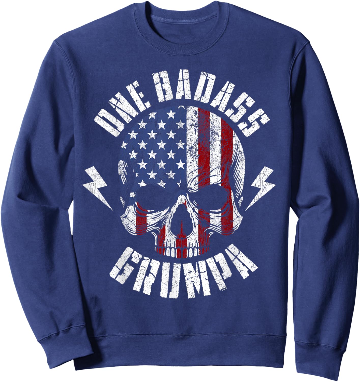 Skull Flag One Badass Grumpa, Fathers Day For Grandfather Sweatshirt - Sweatshirt | Navy