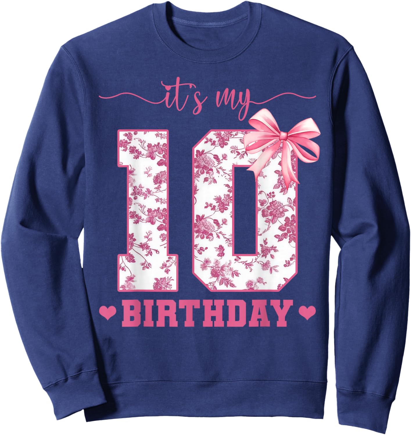 It's My 10th Birthday Girl Pink Coquette Bow 10 Year Old Sweatshirt - Sweatshirt | Navy