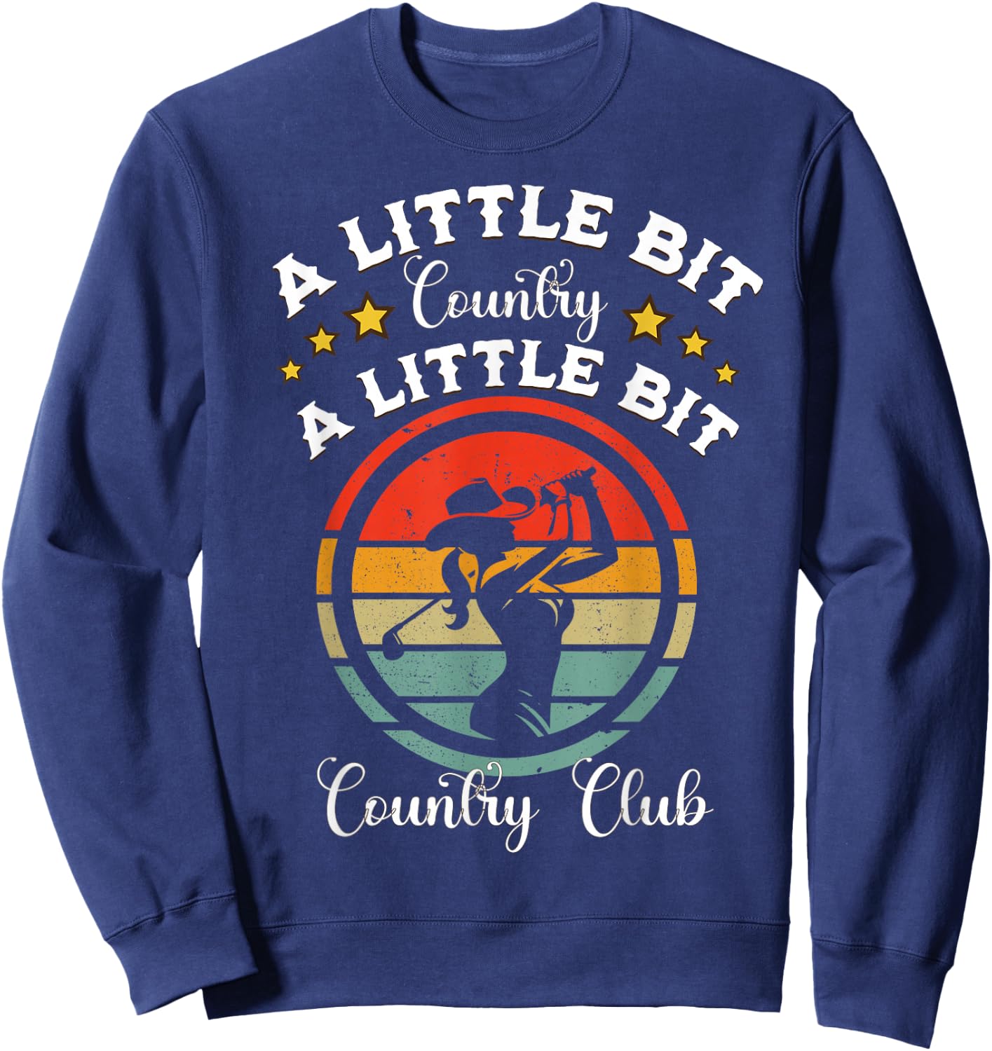 Country Golf Southern Cowgirl Golfing Country Club Golfer Sweatshirt - Sweatshirt | Navy