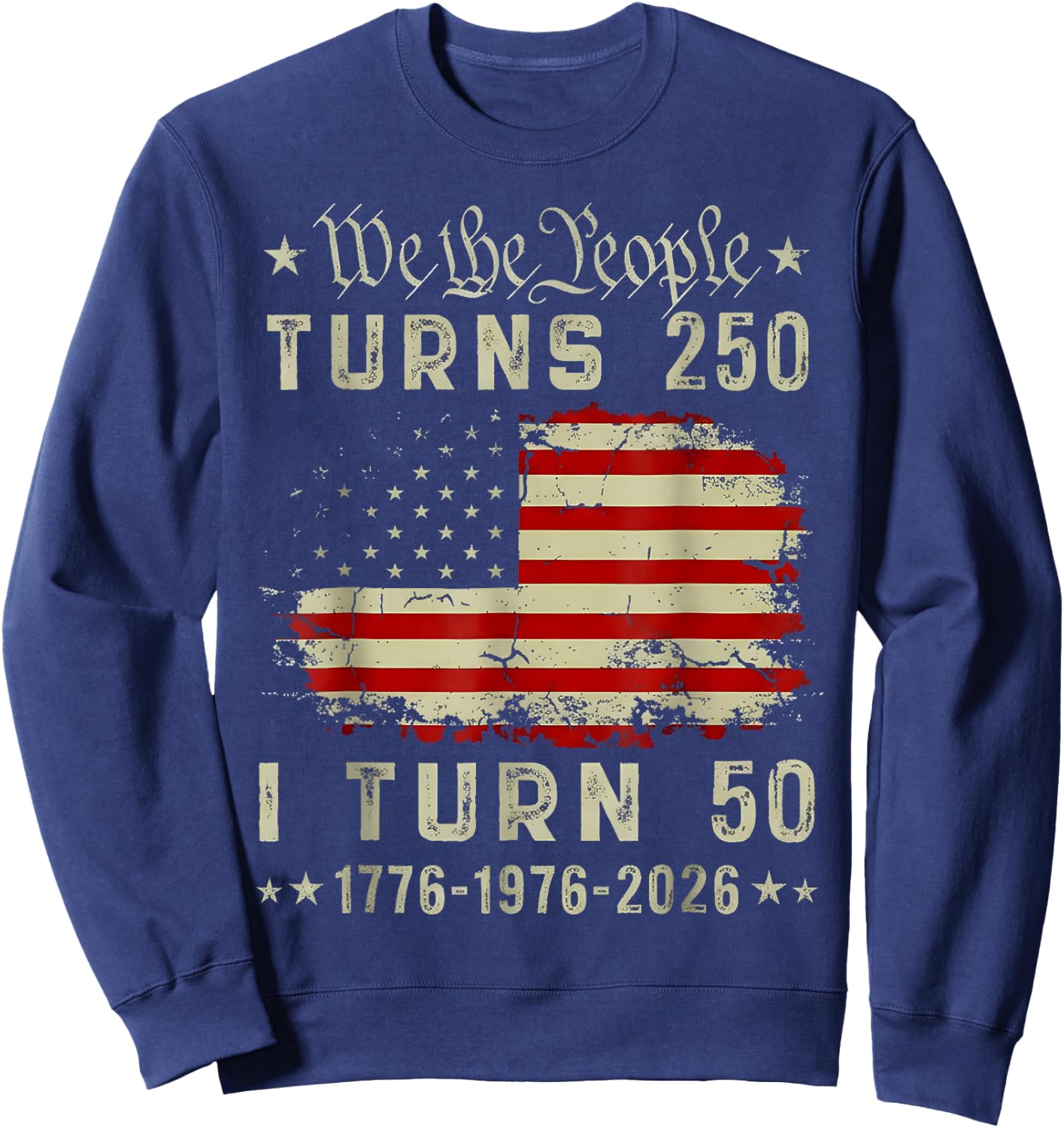 250 Years American 250th Anniversary USA Patriotic 4th July Sweatshirt - Sweatshirt | Navy