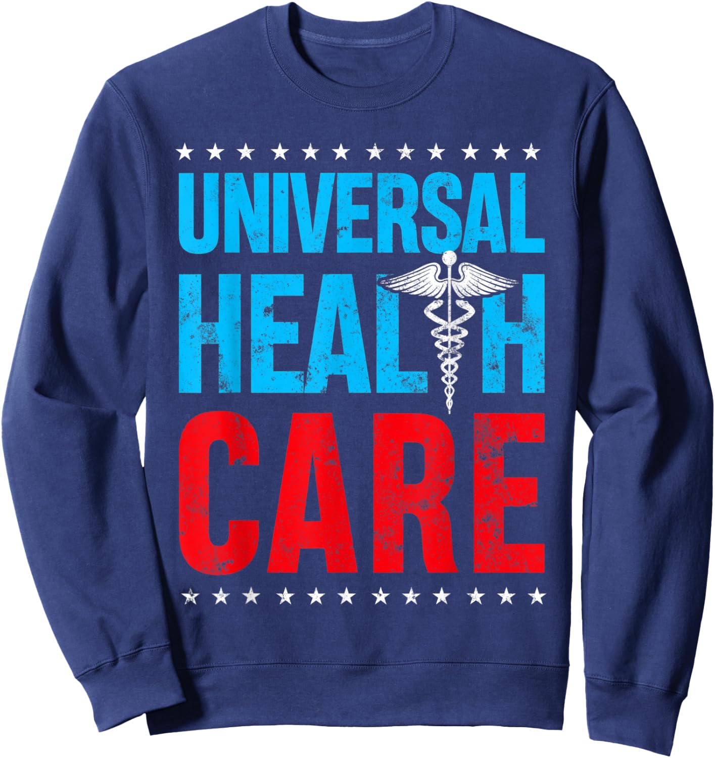 Universal US HealthCare Rights Medical Health Care USA Sweatshirt - Sweatshirt | Navy