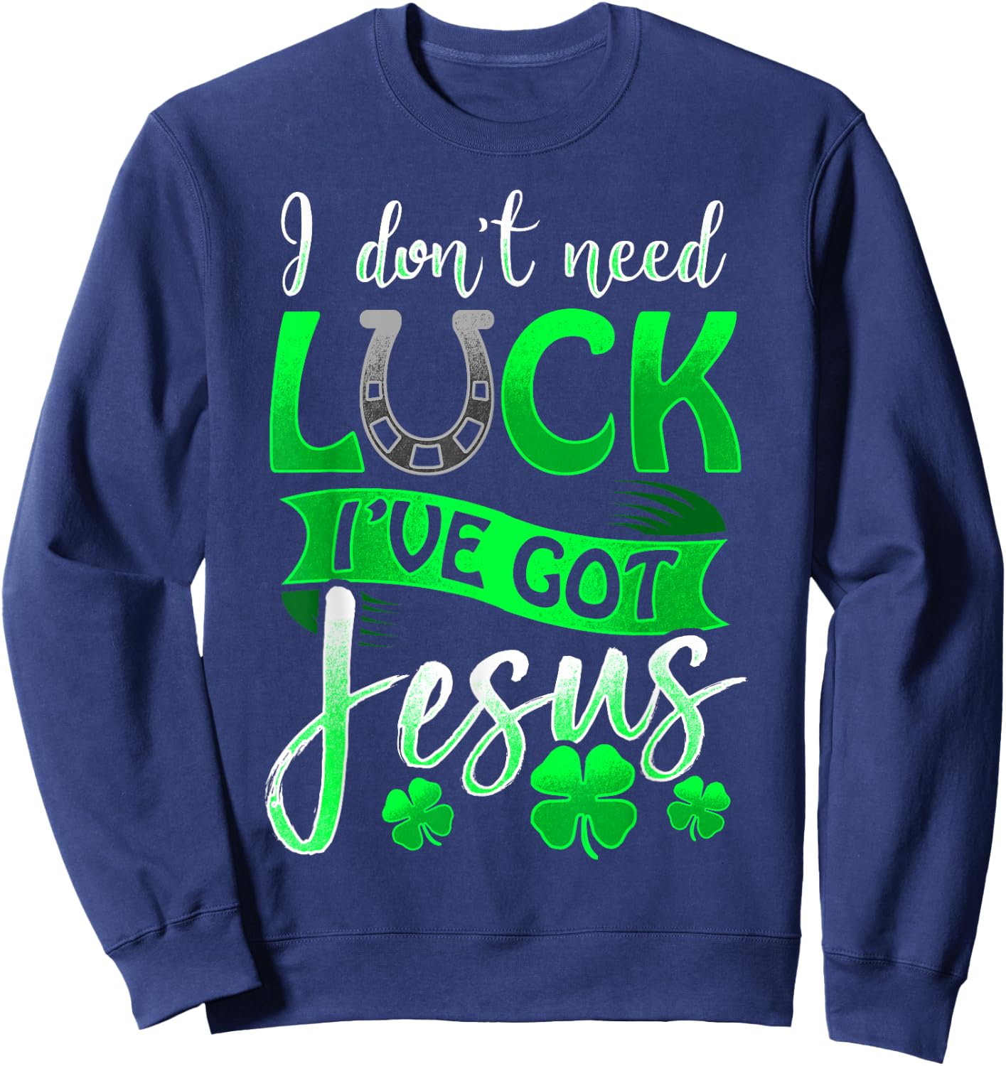 Lucky Irish Holiday by 3C St. Patrick's Day Christian Black Cotton/Polyester , Small, Short Sleeve, Round Neck, Casual, All Seasons, Letter Print, Horse & Jesus Theme Sweatshirt - Sweatshirt | Navy