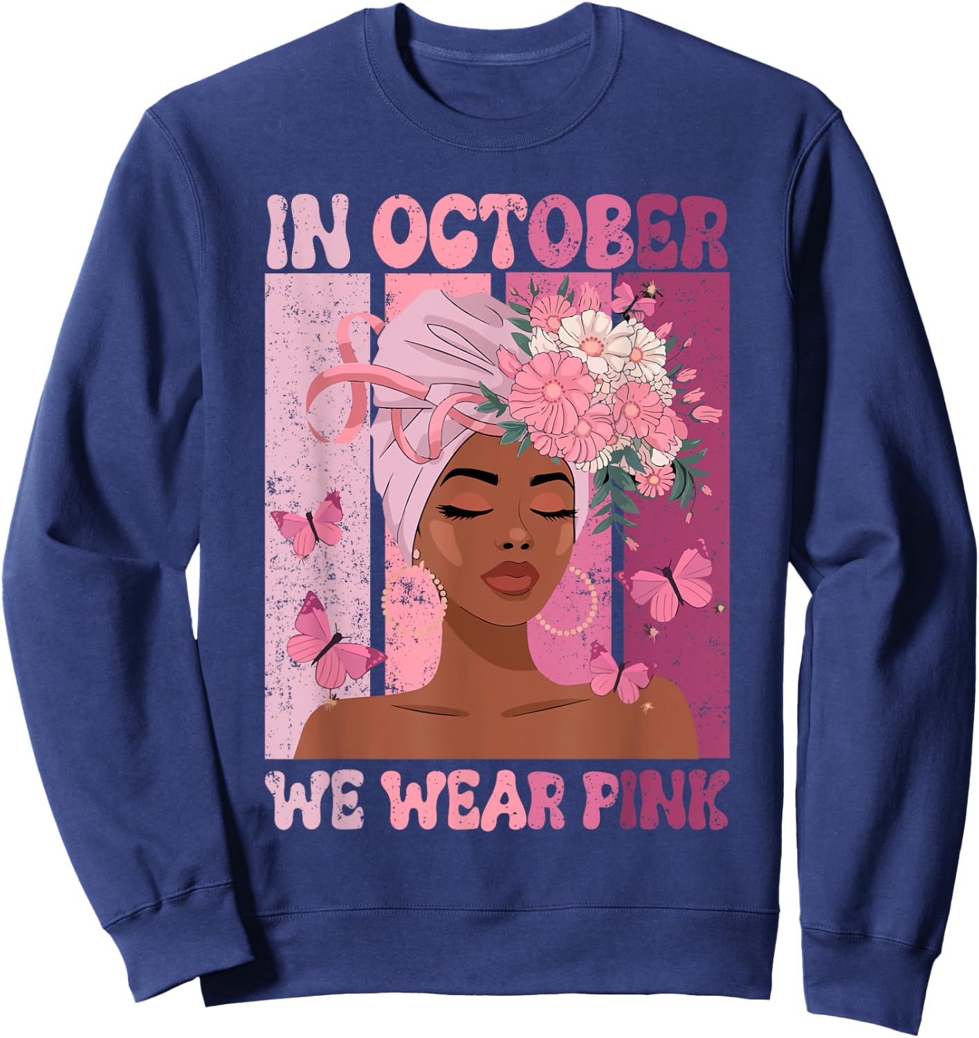 Black Woman In October We Wear Pink Ribbon Breast Cancer Sweatshirt - Sweatshirt | Navy