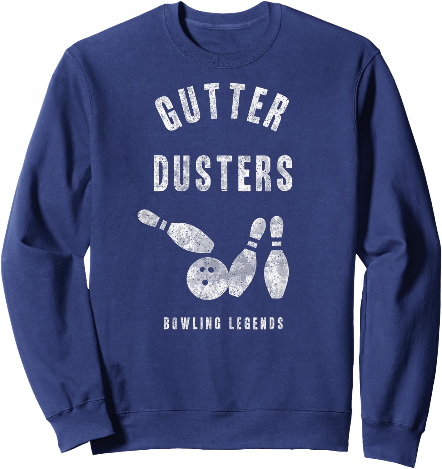 Bowling Team Shirt Gutter Dusters Matching League Gift Sweatshirt - Sweatshirt | Navy