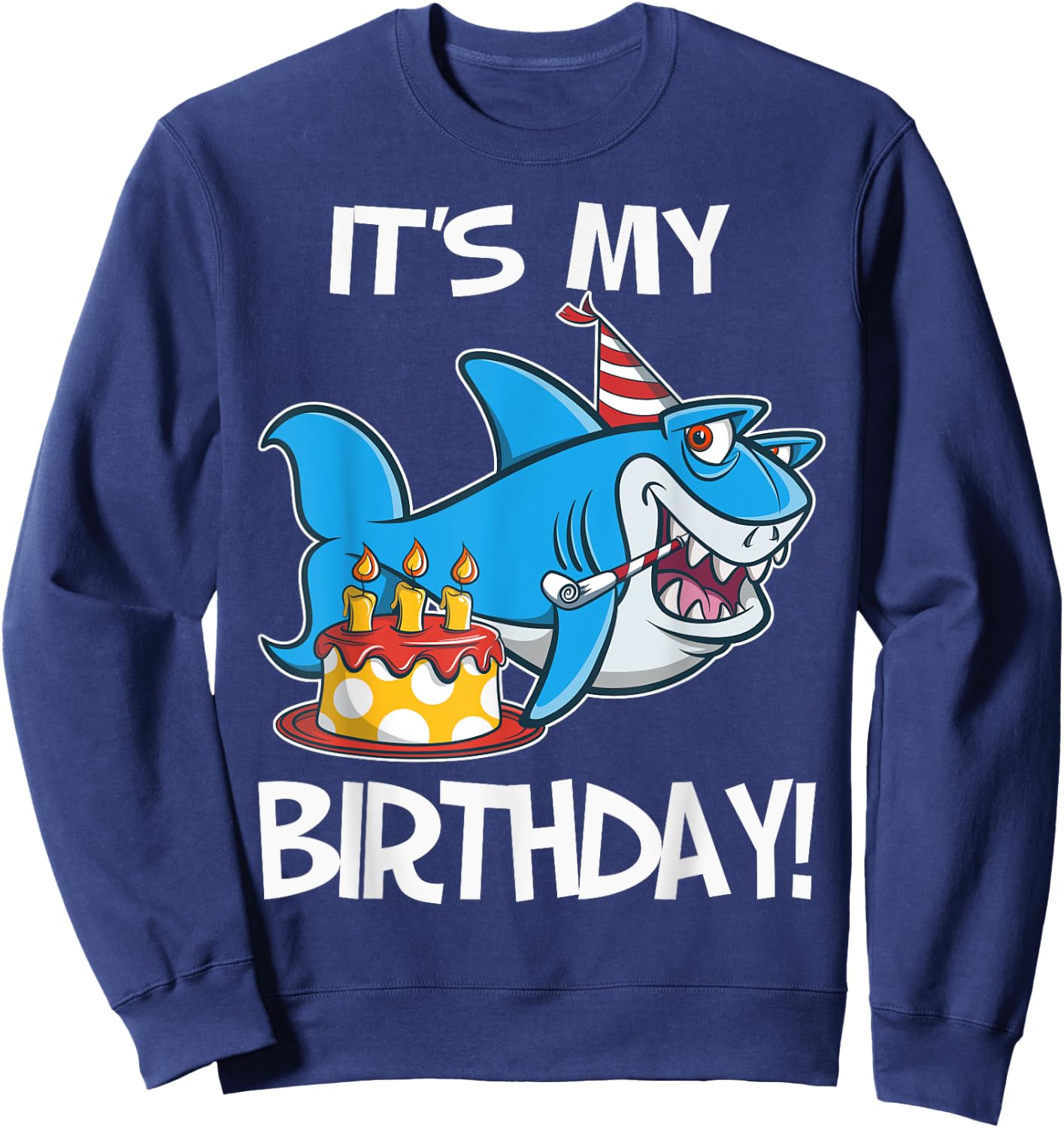 It's My Birthday Shark T Shirt Gift Girls Boys Adults Sweatshirt - Sweatshirt | Navy