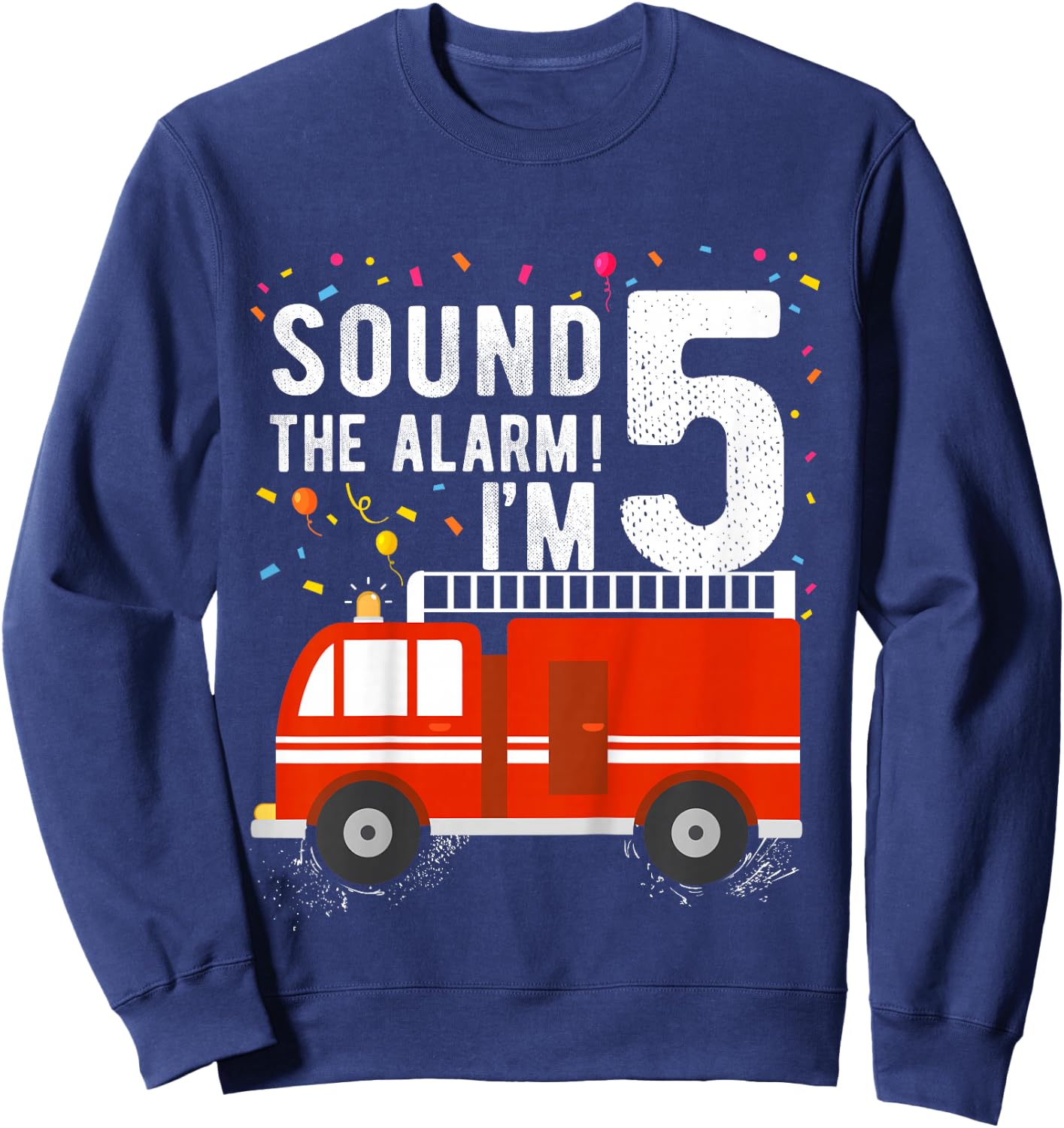 Fire Truck 5th Birthday Boy 5 Year Old Firefighter Sweatshirt - Sweatshirt | Navy